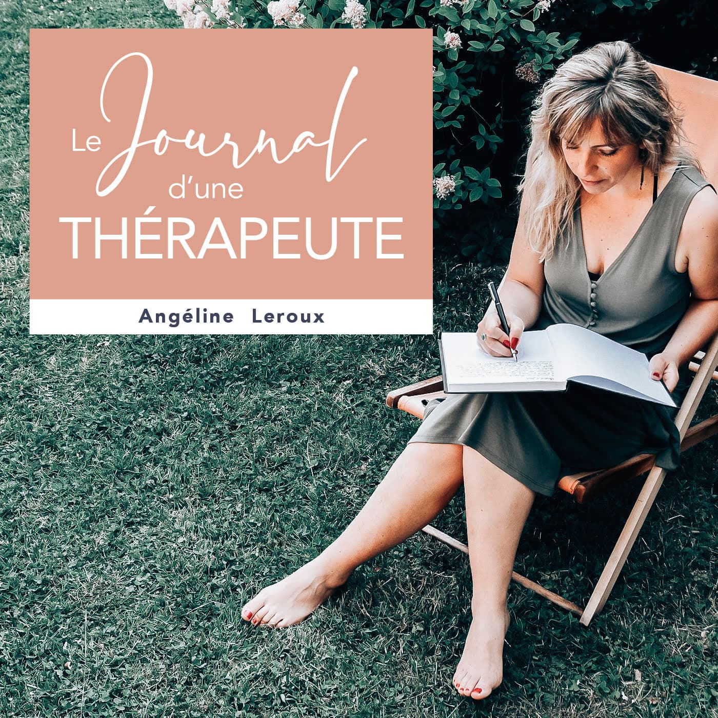 Le journal d'une thérapeute - Podcasts