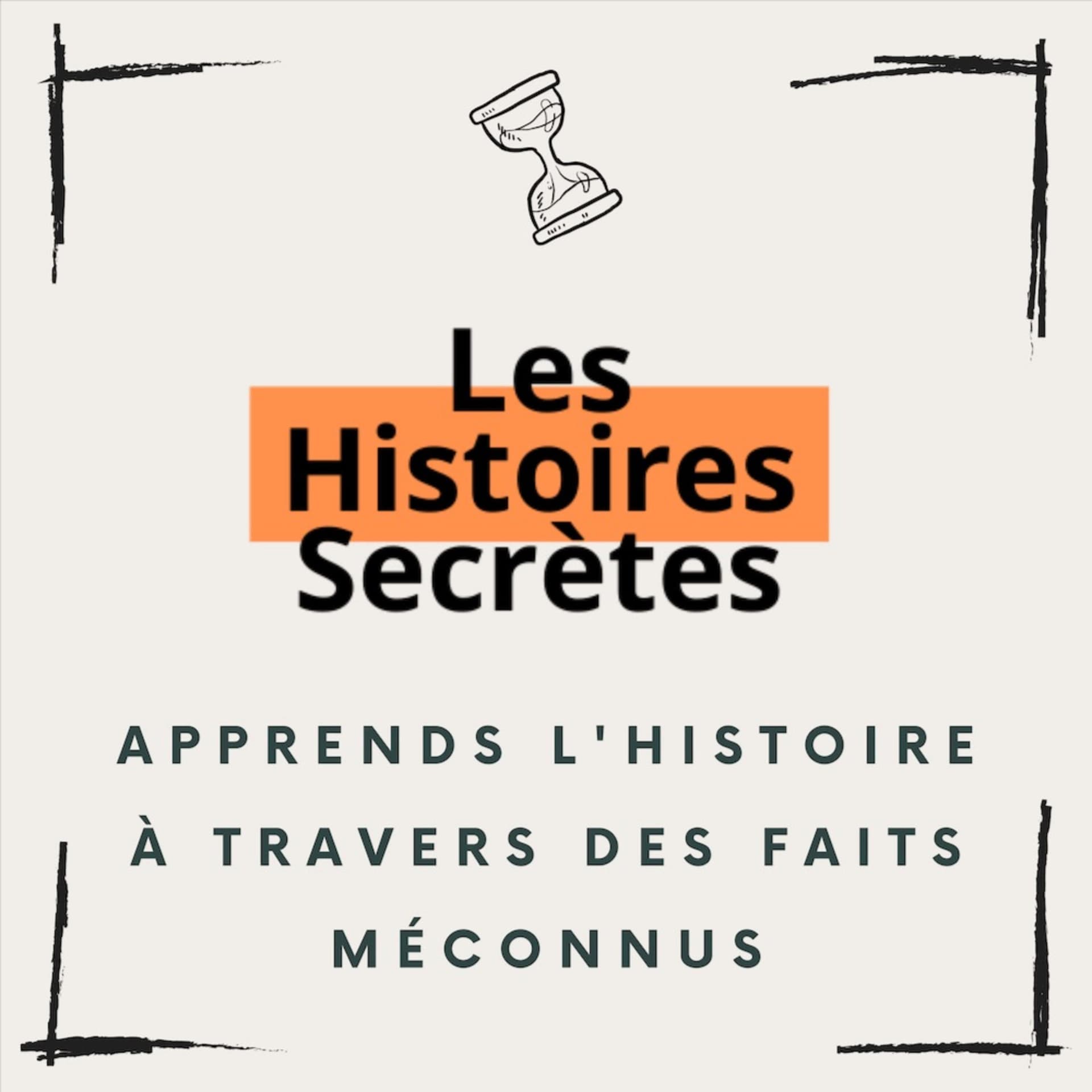 Les Histoires Secrètes - Podcasts