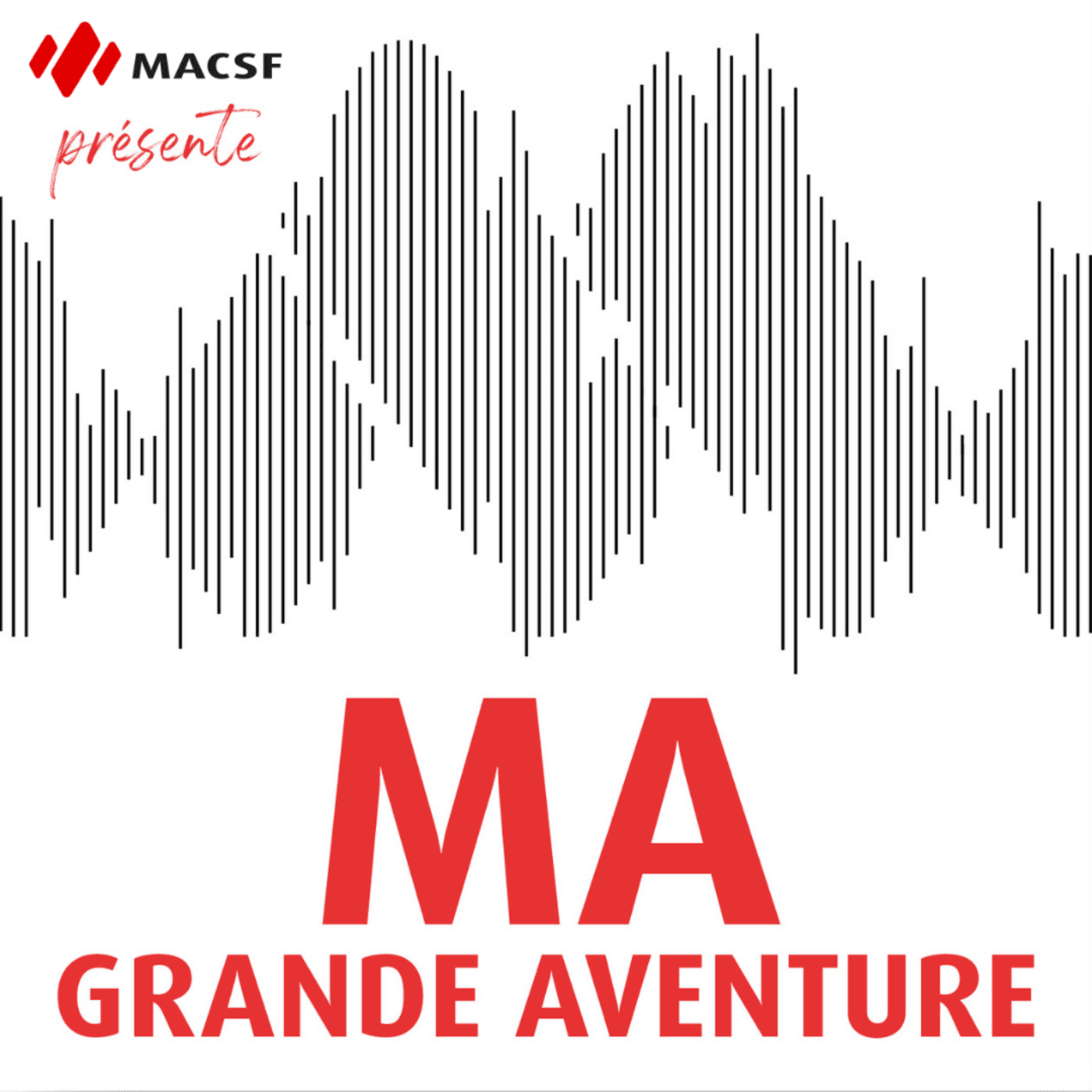 Ma grande aventure - Podcasts