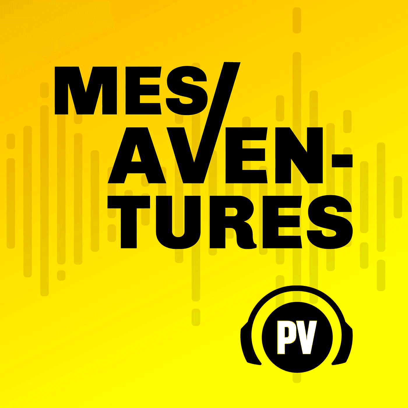 Mes/aventures - Podcasts