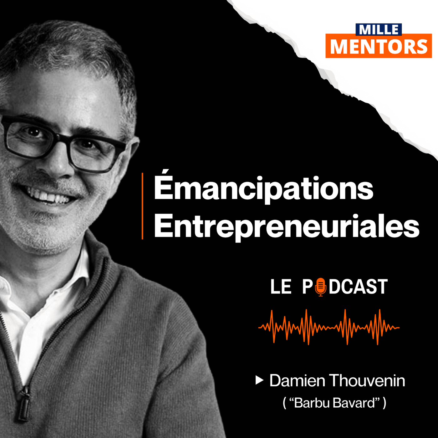 Mille Mentors : chroniques d'une émancipation entrepreneuriale - Podcasts