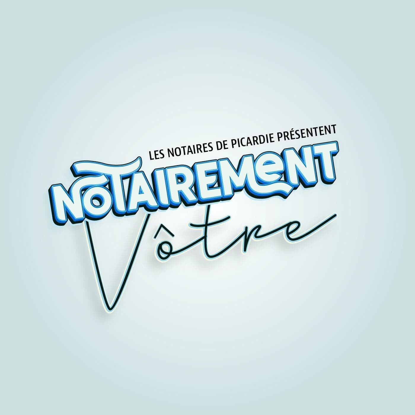 Notairement Vôtre ! - Podcasts
