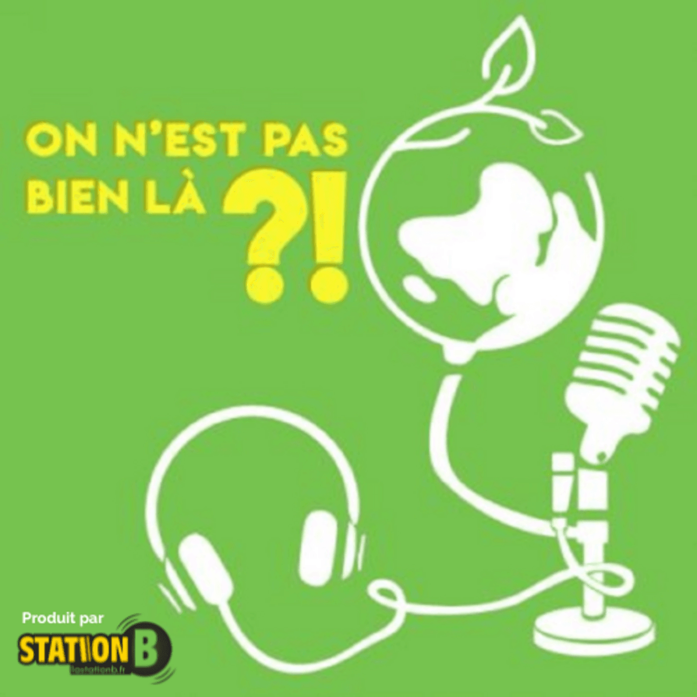 On n'est pas bien là ?! - Podcasts