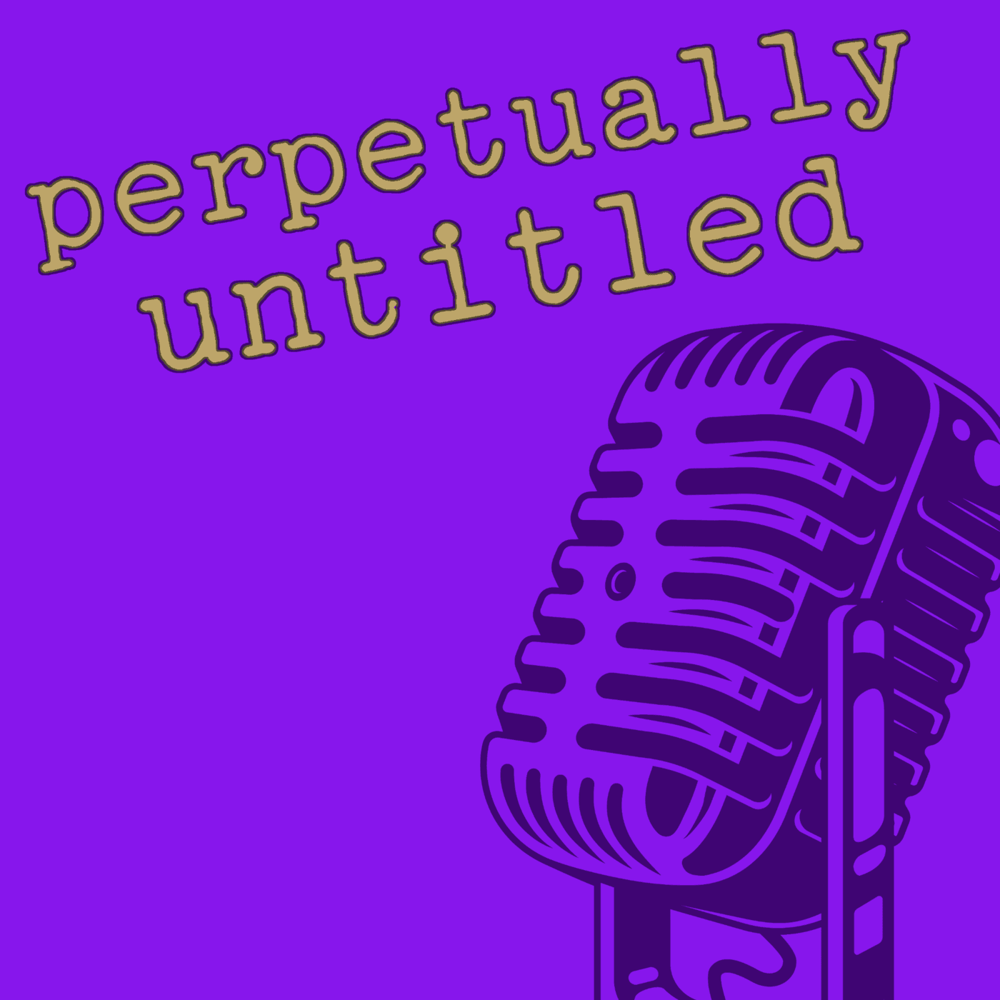 Perpetually Untitled - Podcasts