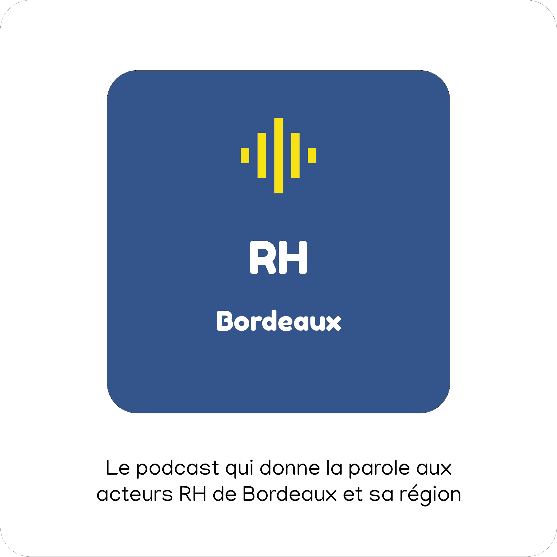 RH Bordeaux - Podcasts