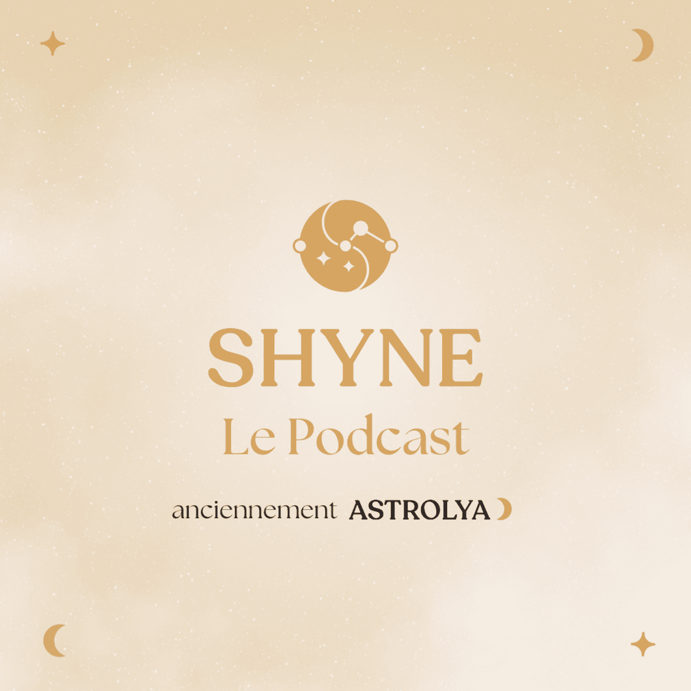 SHYNE (anciennement Astrolya) - Podcasts