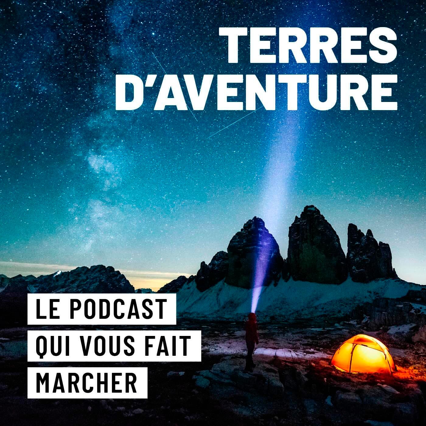 Terres d'Aventure, le voyage à pied - Podcasts