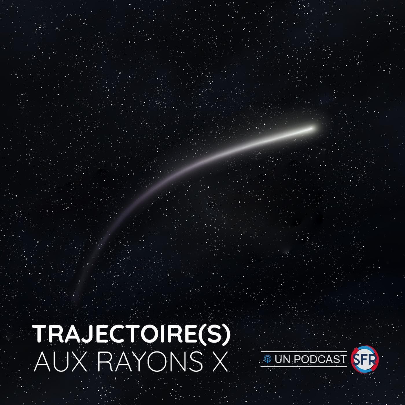 Trajectoire(s) aux rayons X - Podcasts