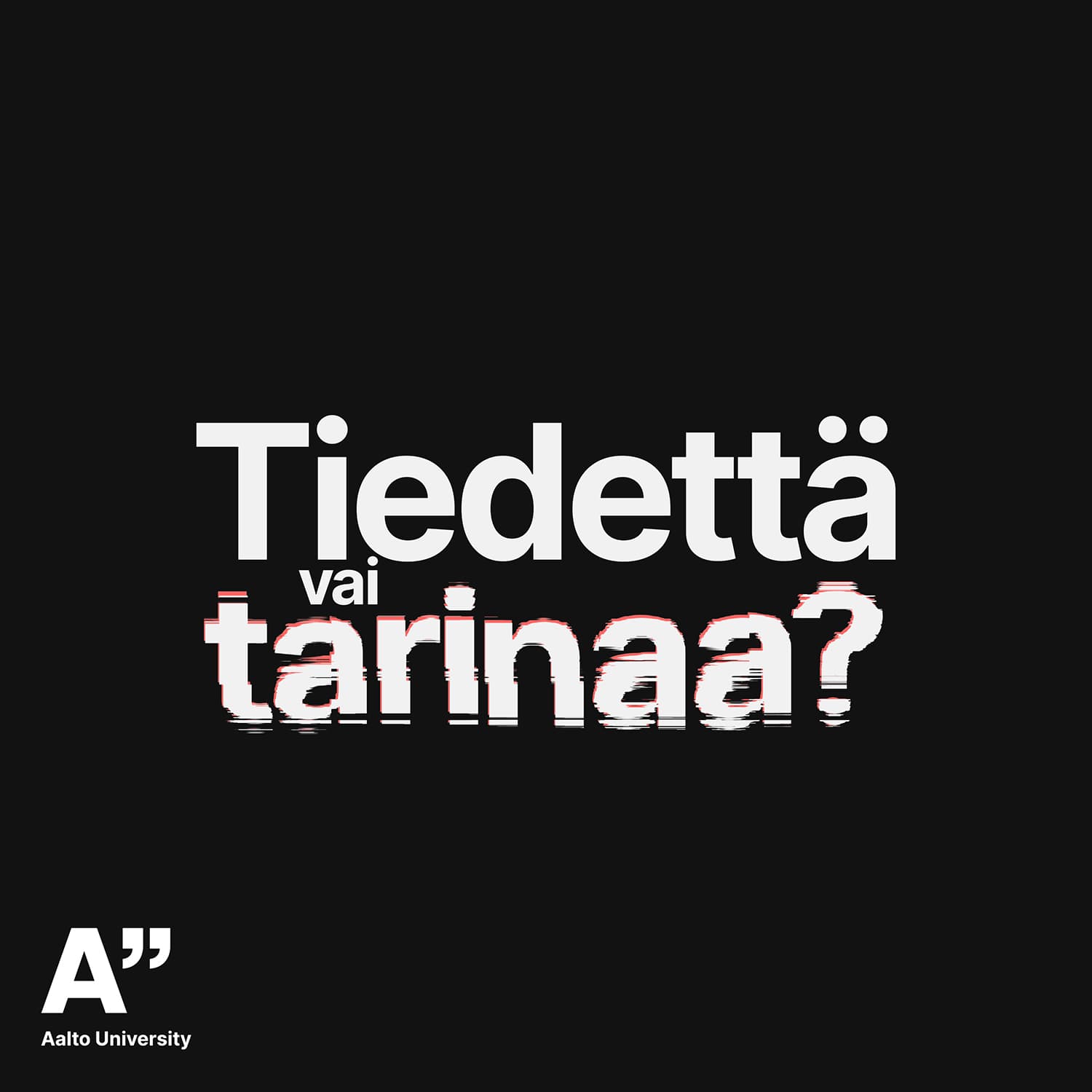 Tiedettä vai tarinaa? - Podcasts