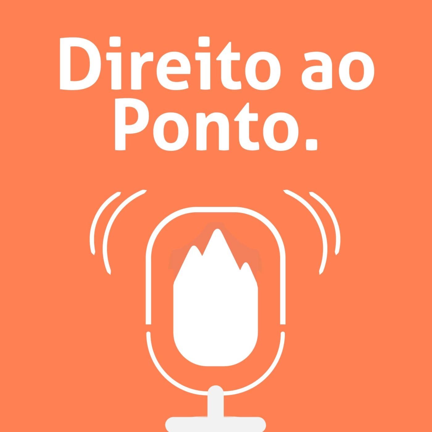 Direito ao Ponto - Podcasts