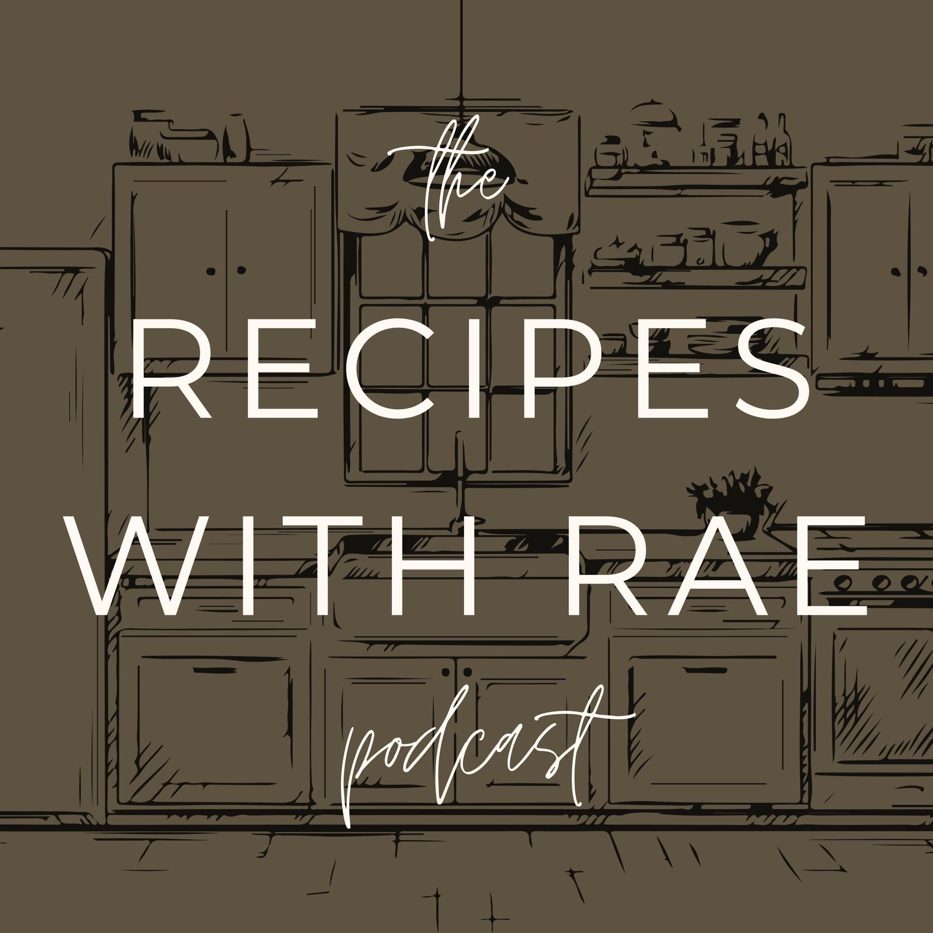 The Recipes with Rae Podcast - Podcasts