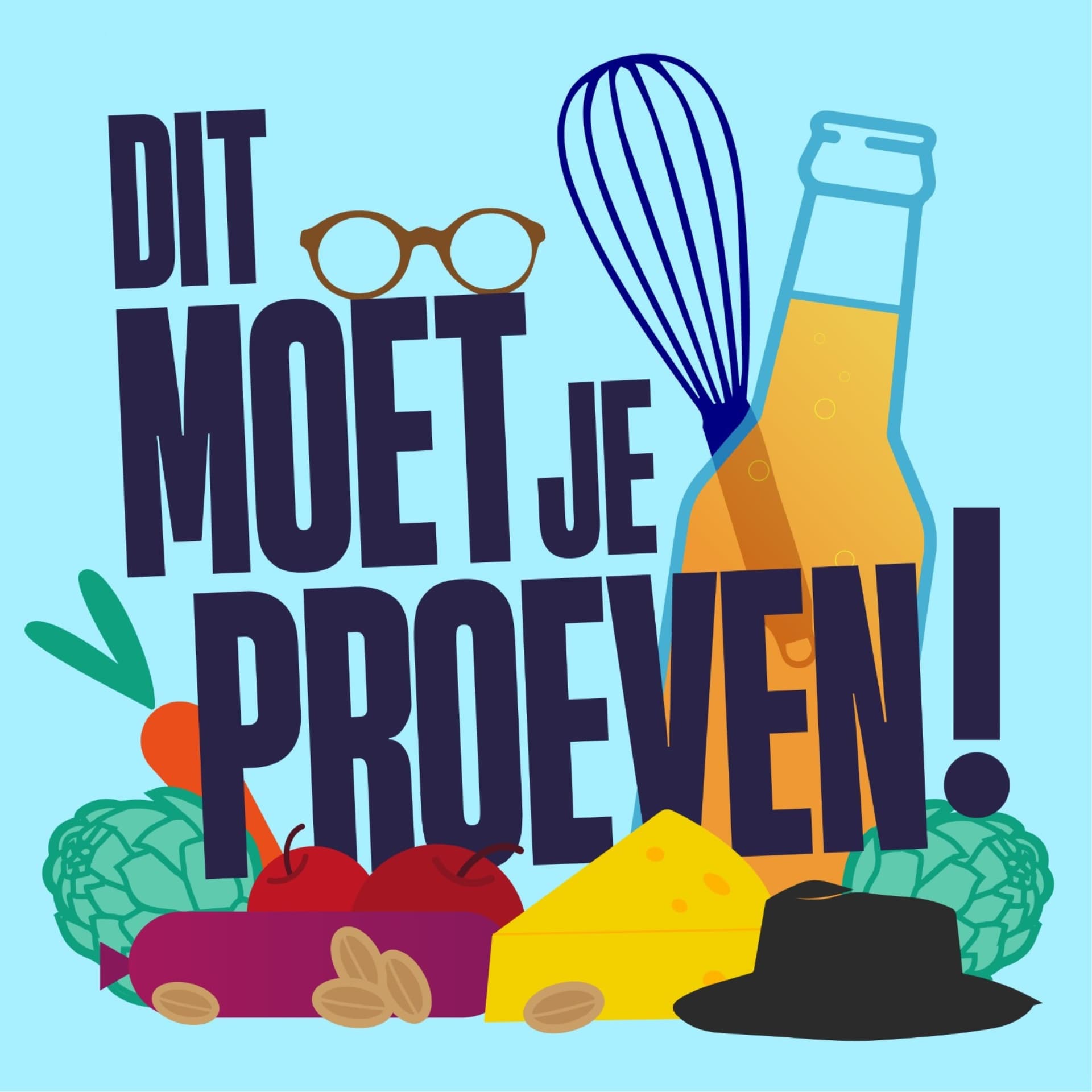 Dit moet je proeven - Podcasts