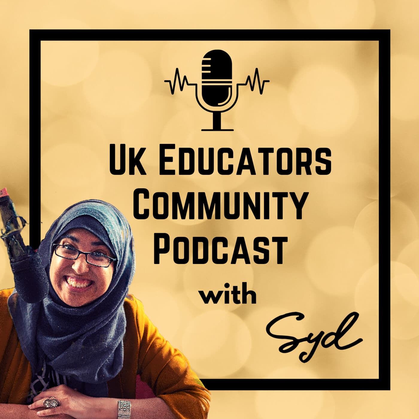 UK Educators Community Podcast with Syd. - Podcasts
