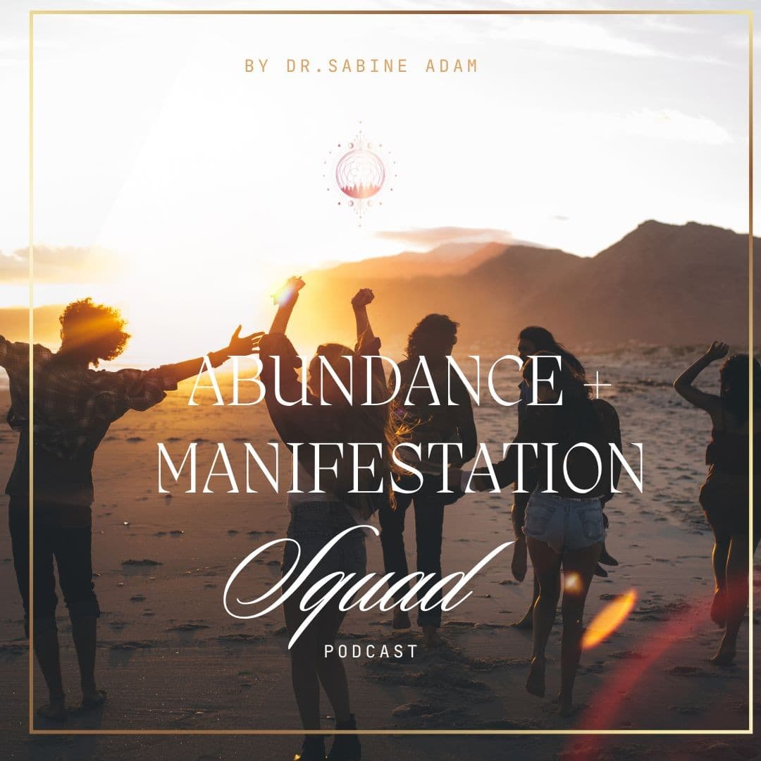 Abundance & Manifestation Squad Podcast - Podcasts