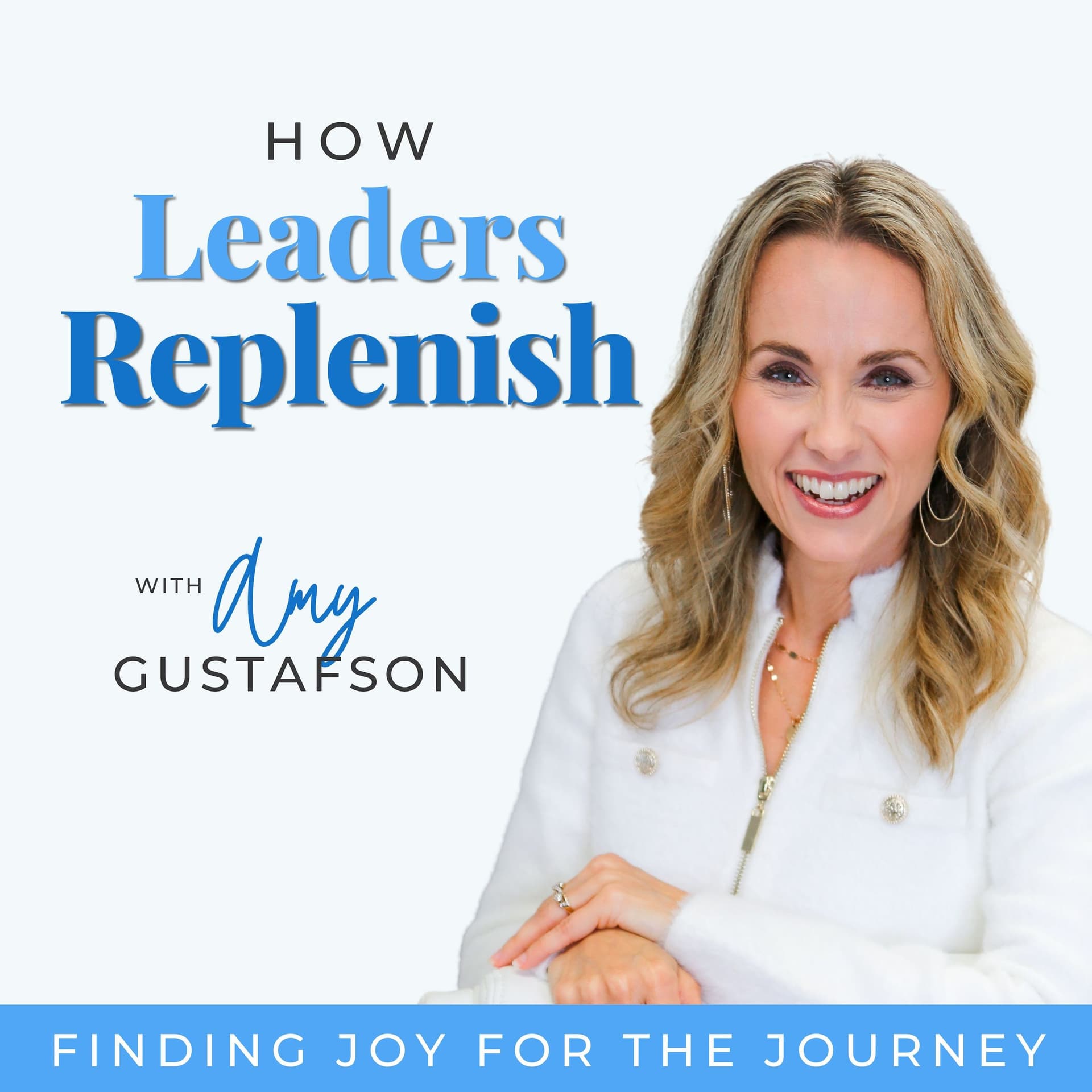 How Leaders Replenish: Prevent Burnout & Create a Life You Love - Rest, Relationships, Wisdom - Podcasts