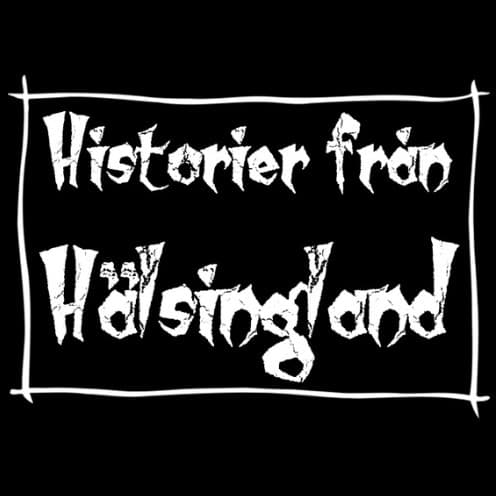 Historier från Hälsingland - Podcasts