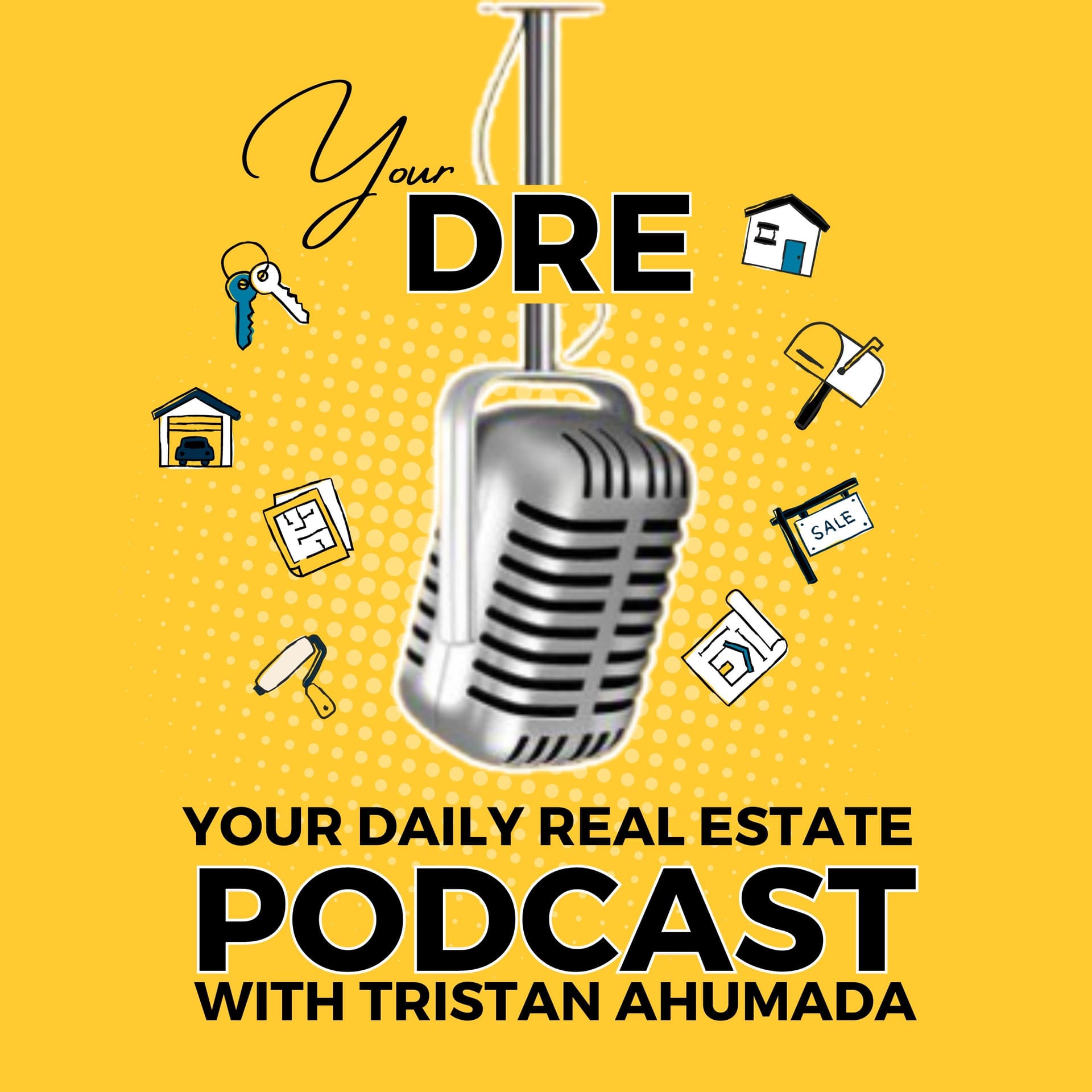 Your Daily Real Estate Podcast with Tristan Ahumada - Podcasts