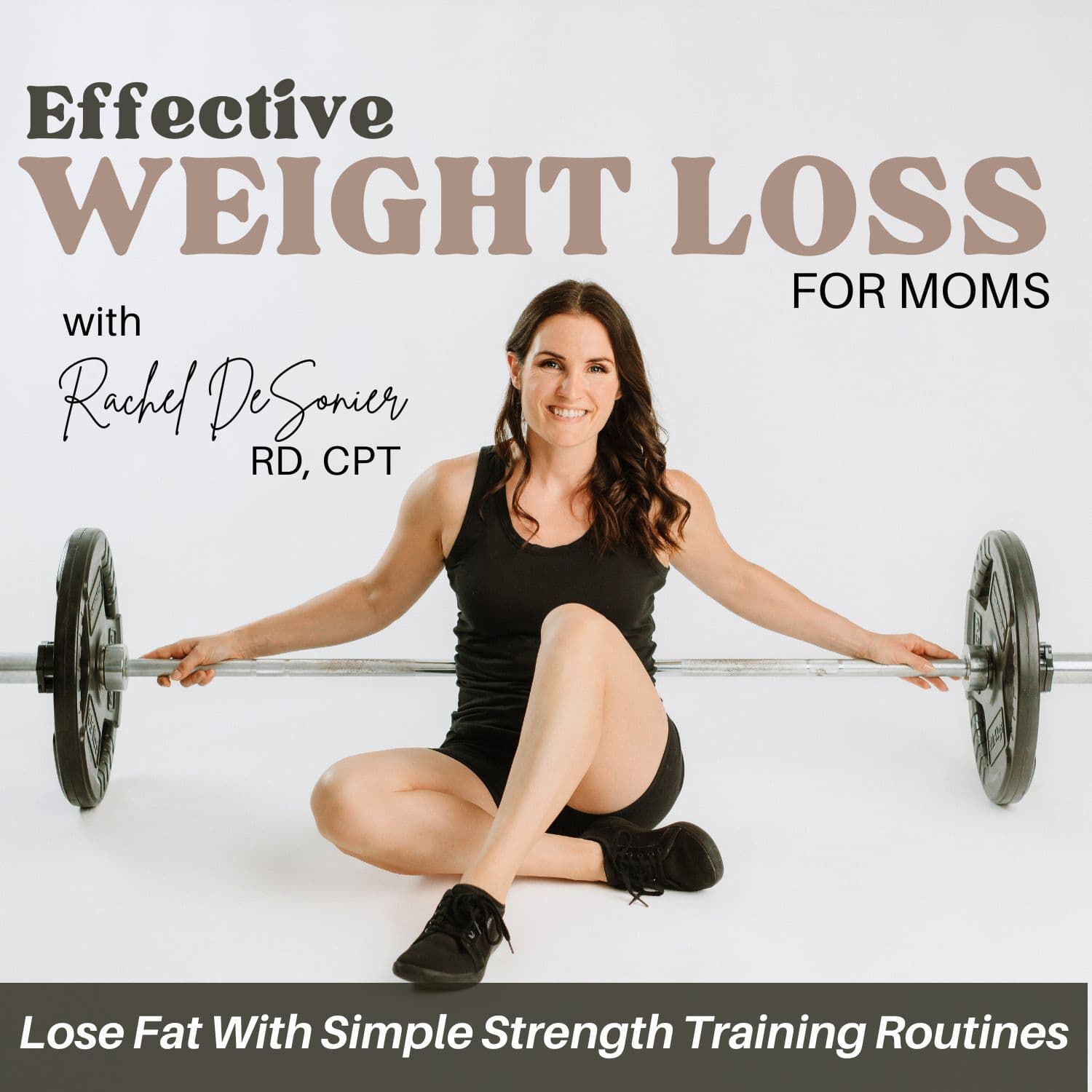 Effective Weight Loss for Moms | Workout Routines, Lose Weight, Meal Planning, Healthy Habits, Fat Loss - Podcasts