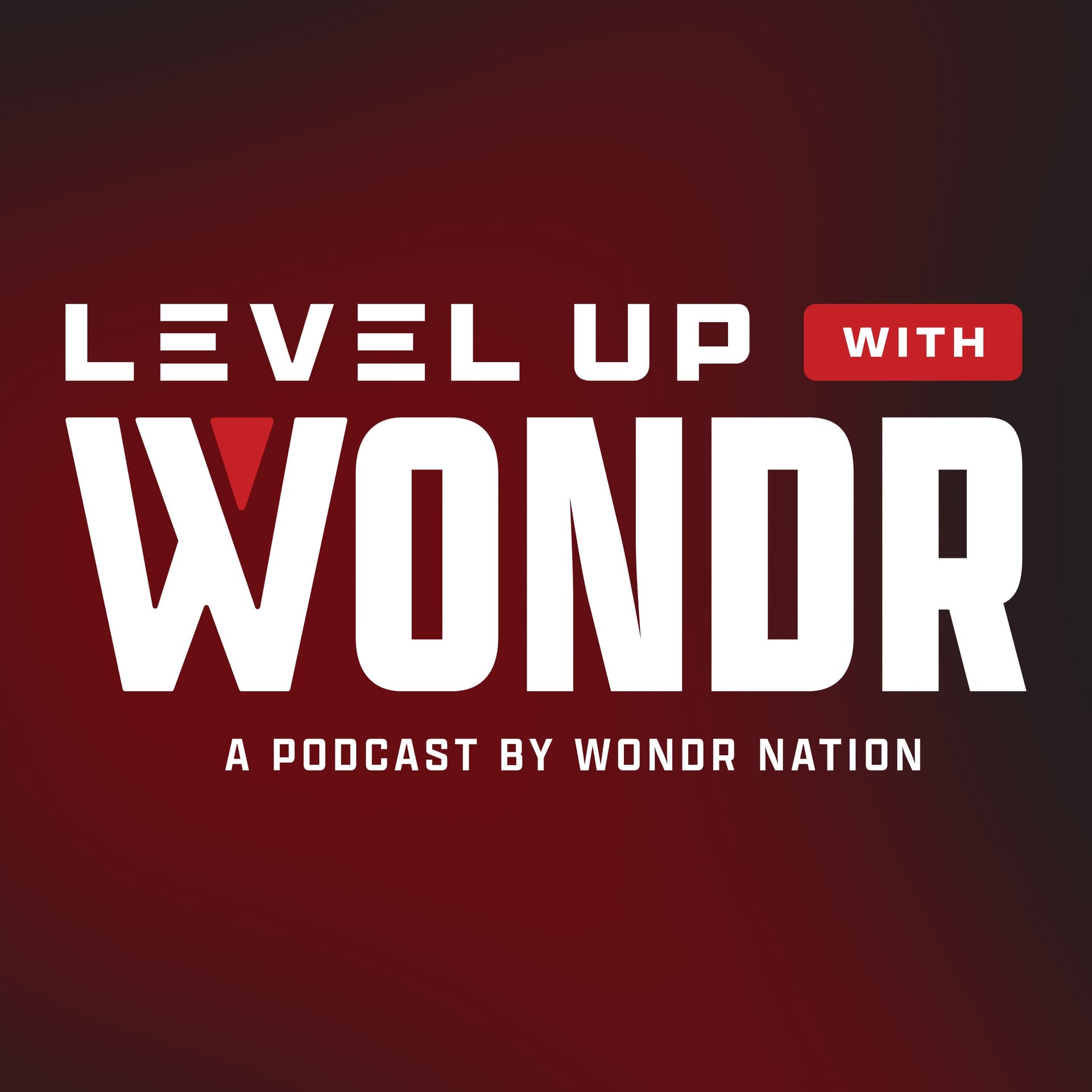 Level Up with Wondr - Podcasts
