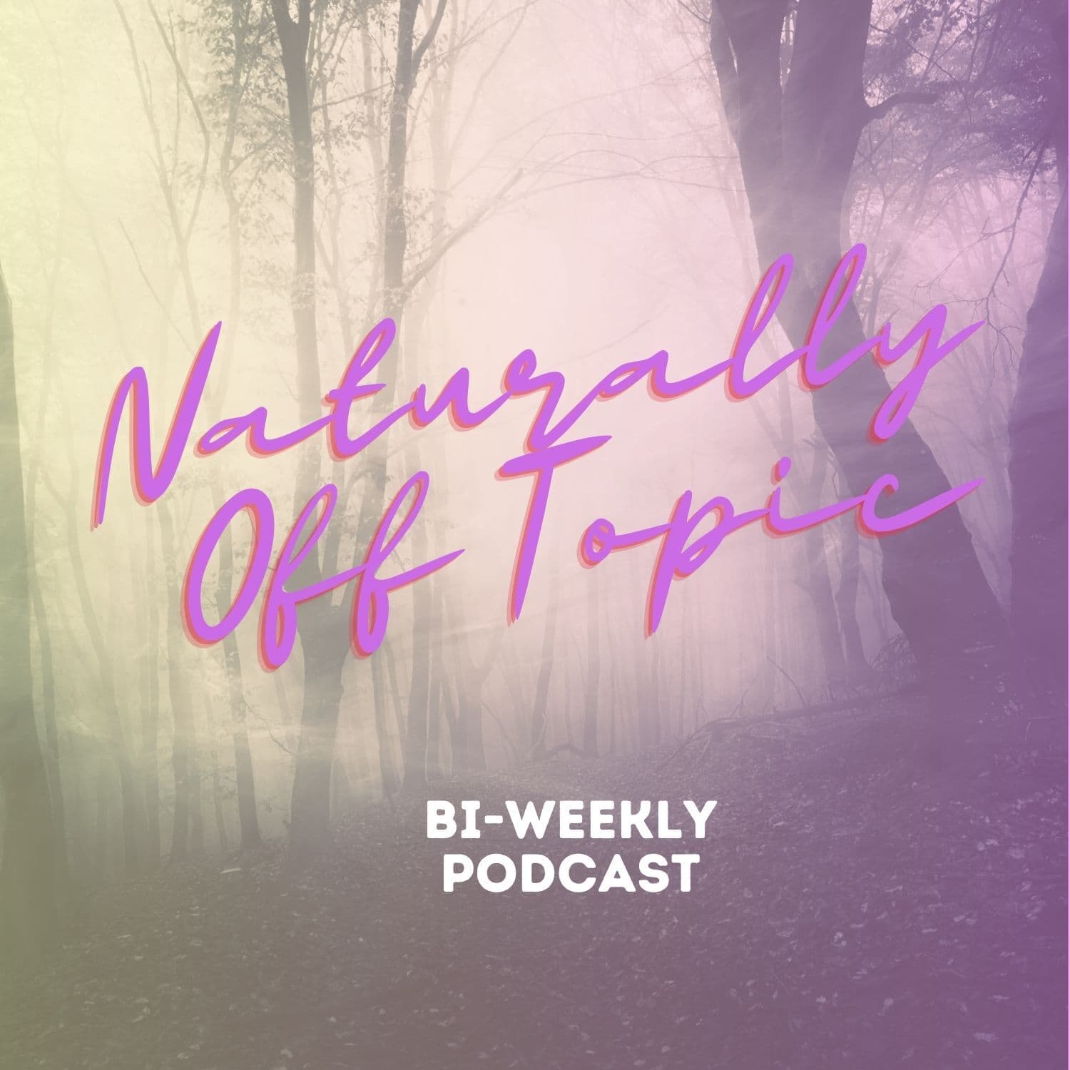 Naturally Off Topic - Podcasts