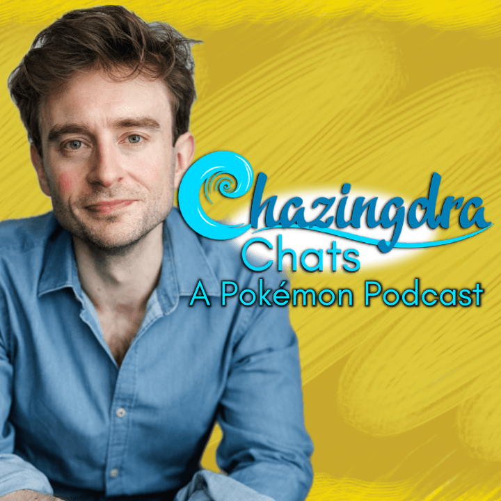 Chazingdra Chats (A Pokémon Podcast) - Podcasts