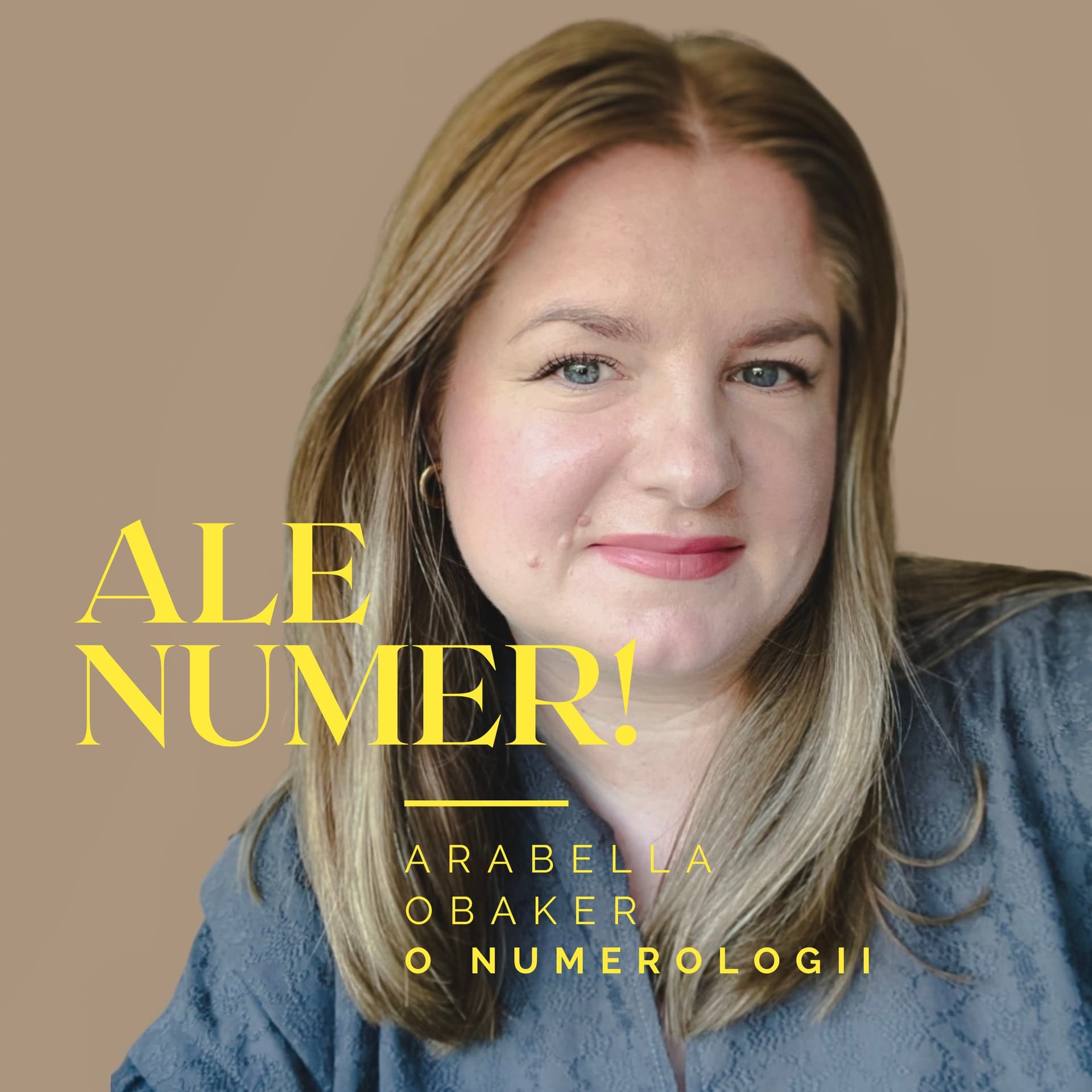 Ale numer. Arabella Obaker o numerologii - Podcasts