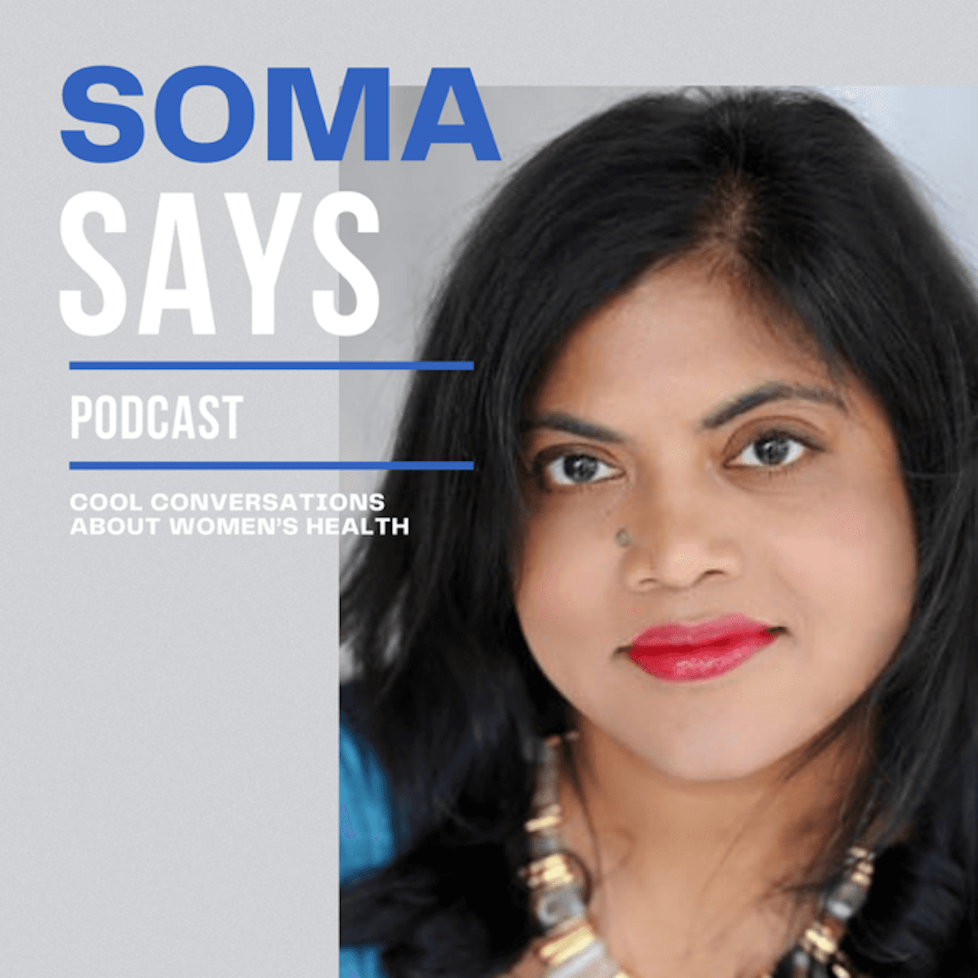 Soma Says - Podcasts