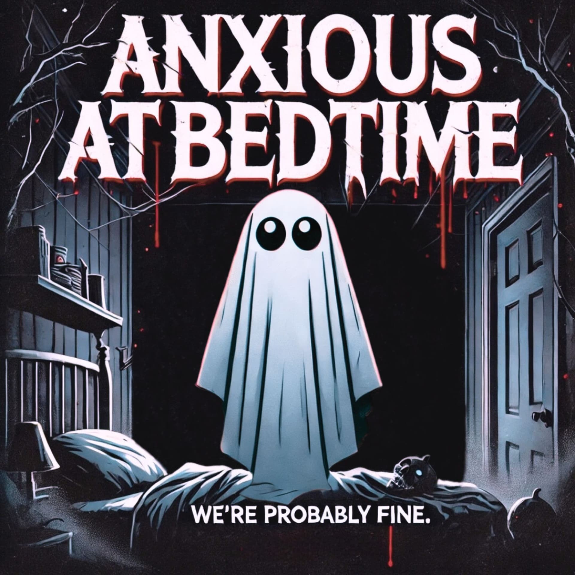 Anxious At Bedtime - Podcasts