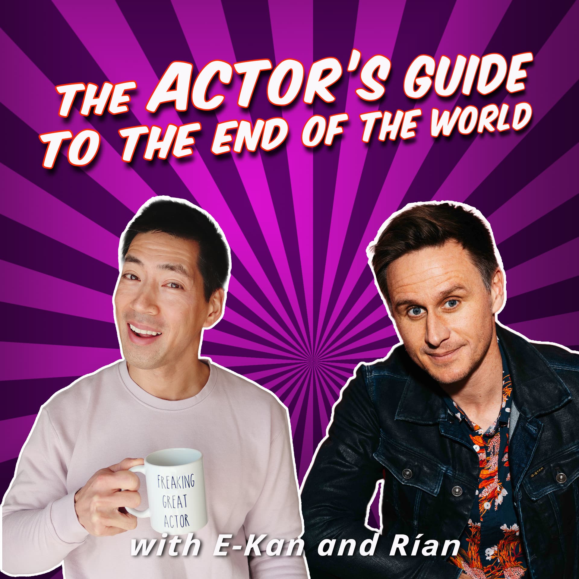 The Actor’s Guide to the End of the World - Podcasts