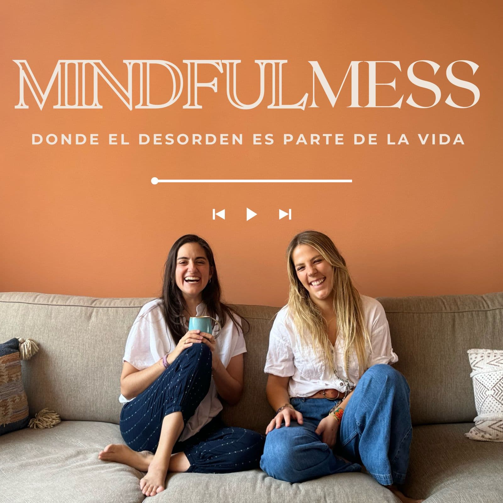 MindfulMess: Donde el desorden es parte del camino - Podcasts
