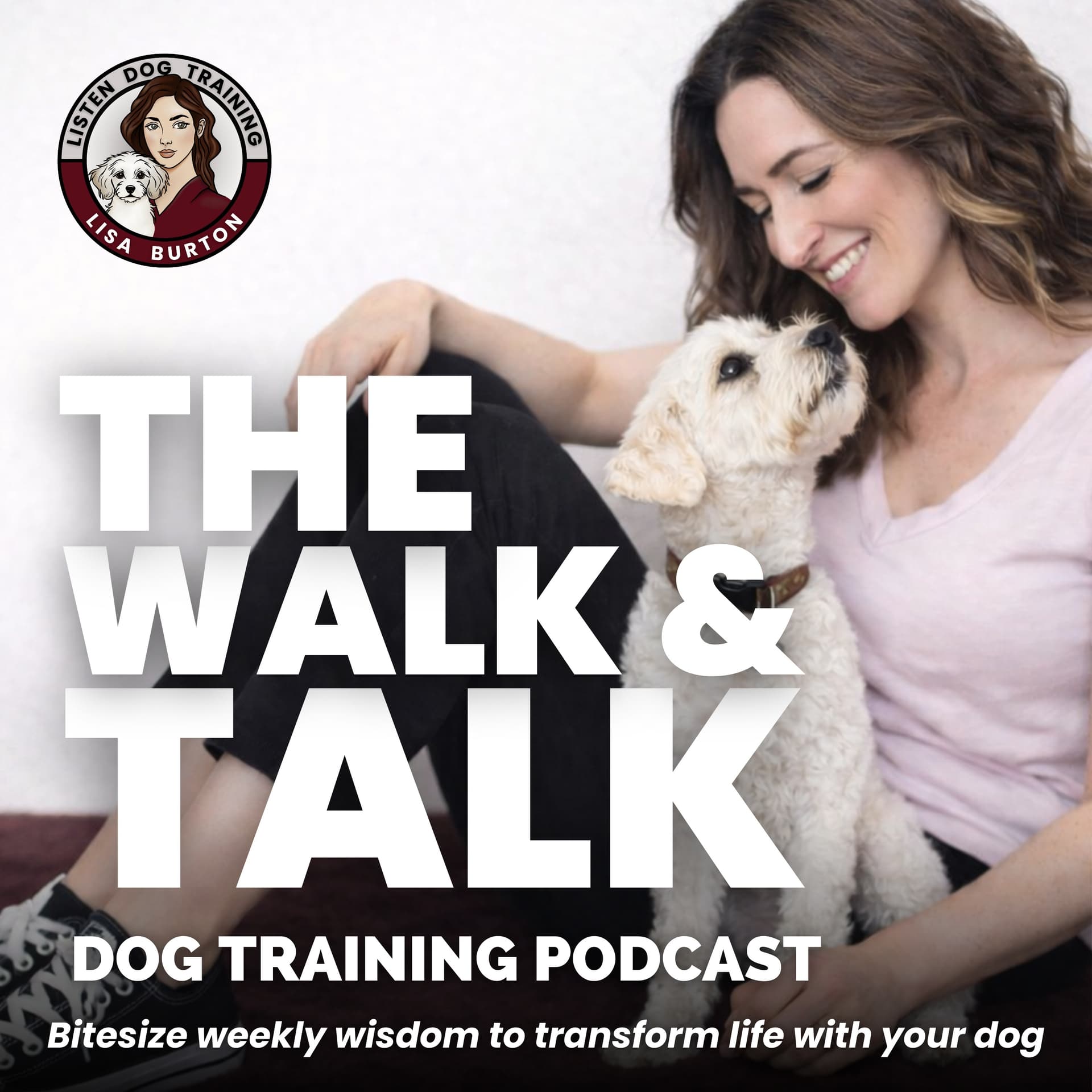 Listen Dog Training: The Walk & Talk - Podcasts