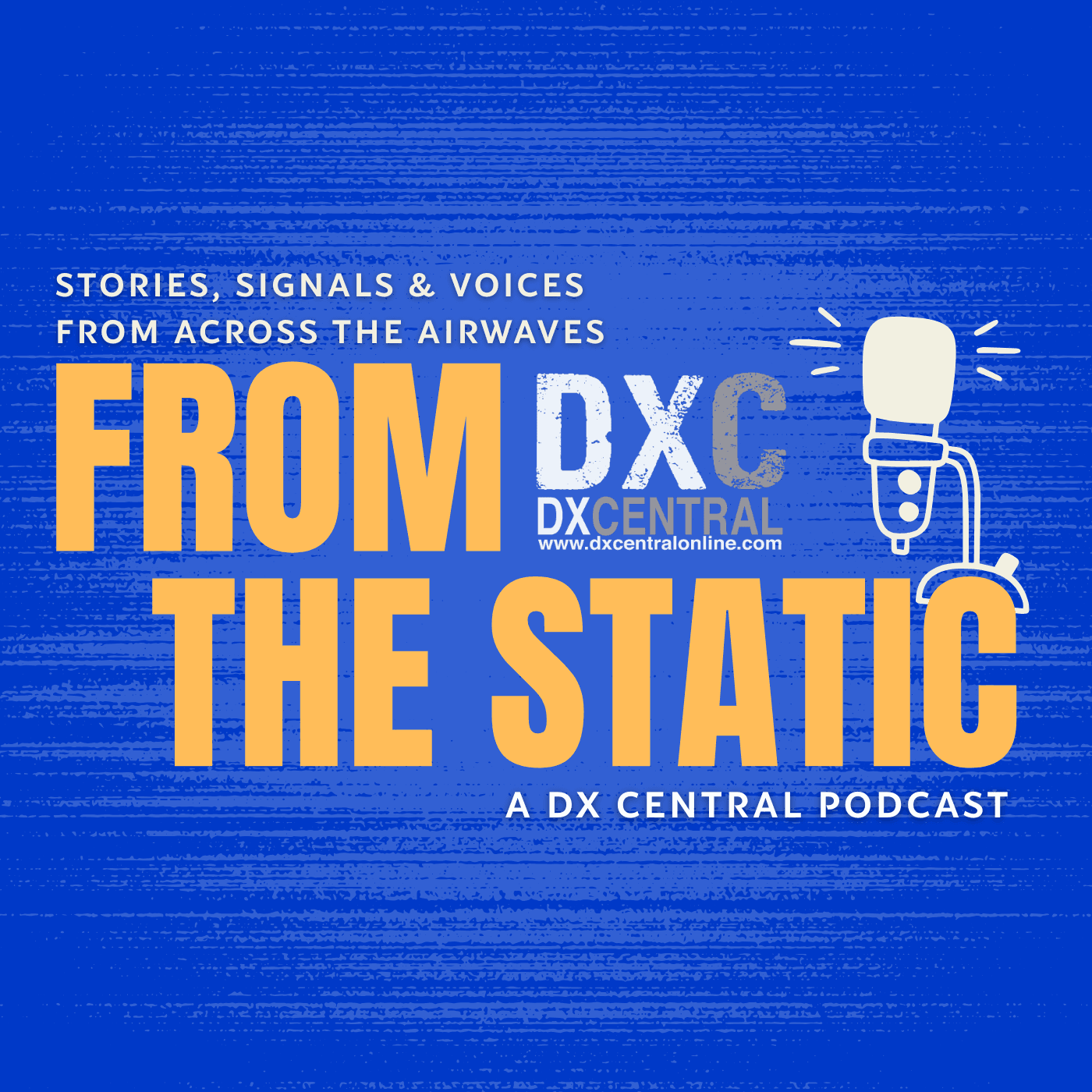 DX Central’s From the Static Podcast - Podcasts