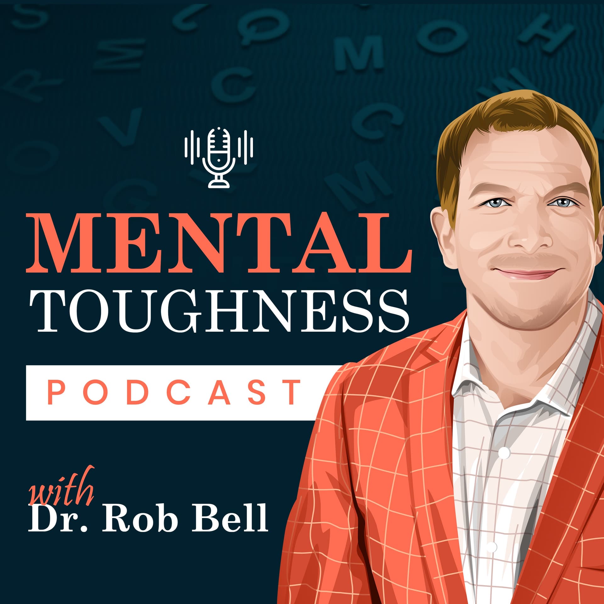 Mental Toughness Podcast With Dr. Rob Bell - Podcasts