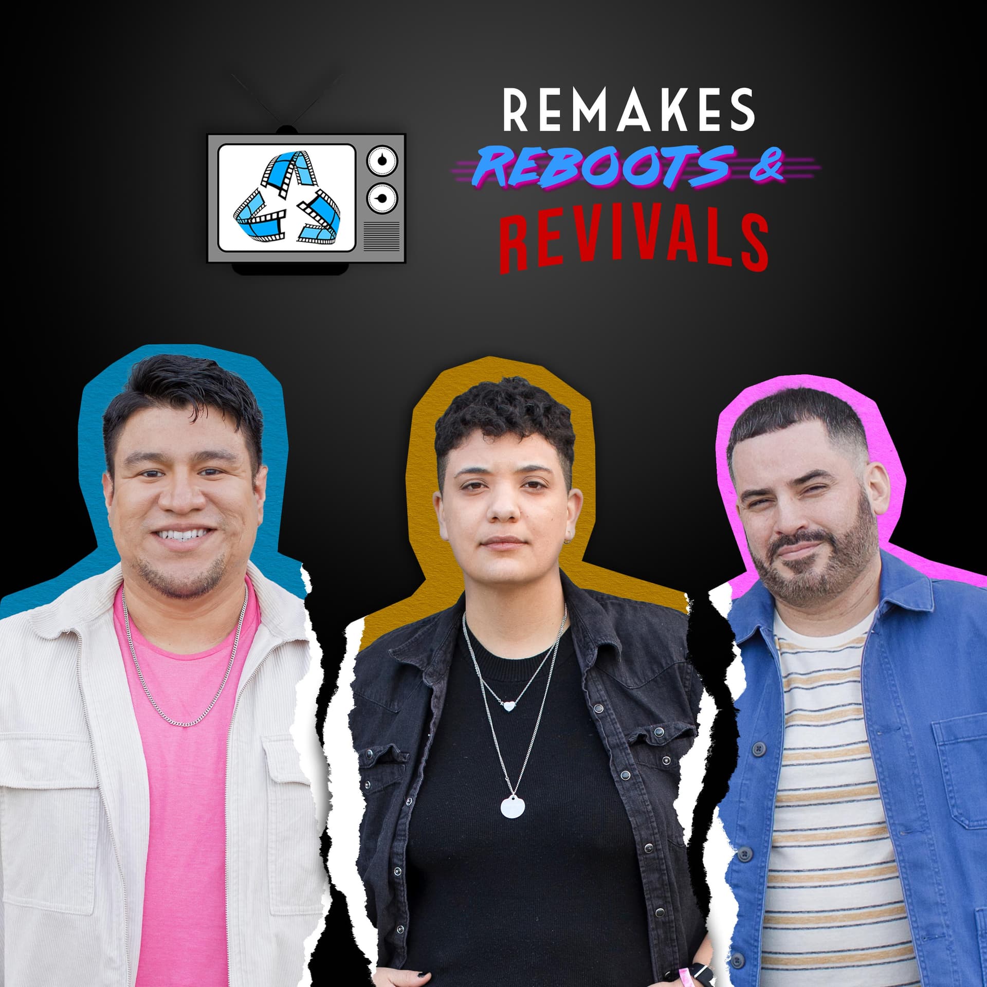 Remakes Reboots & Revivals - Podcasts