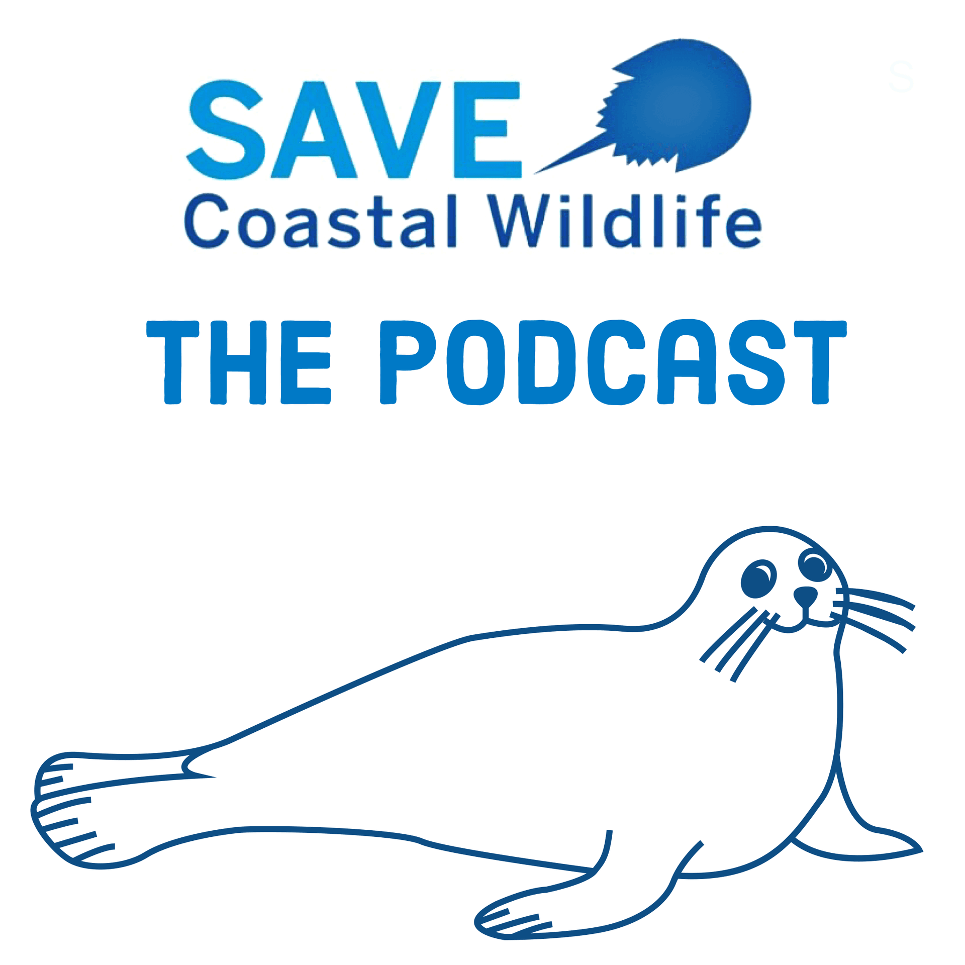 Save Coastal Wildlife - Podcasts
