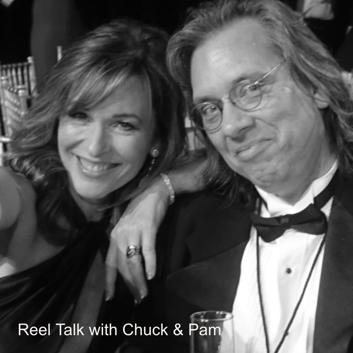 Reel Talk with Chuck & Pam - Podcasts