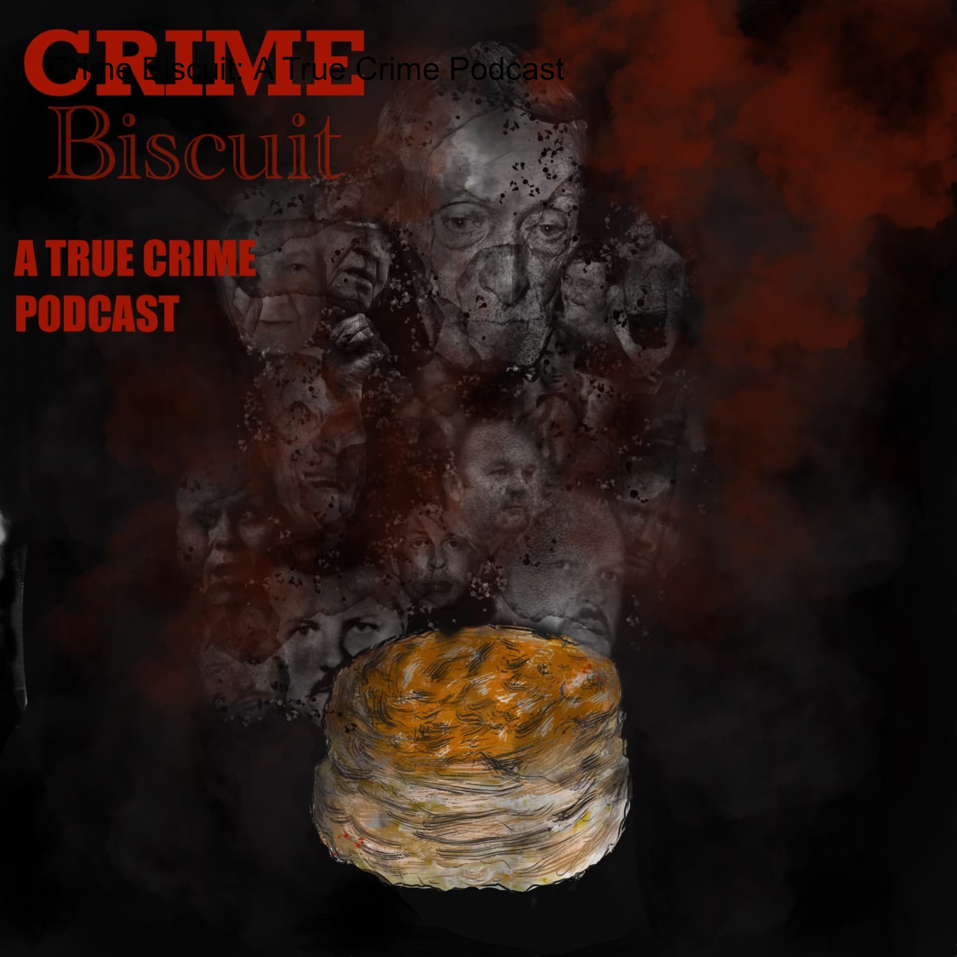 Crime Biscuit: A True Crime Podcast - Podcasts