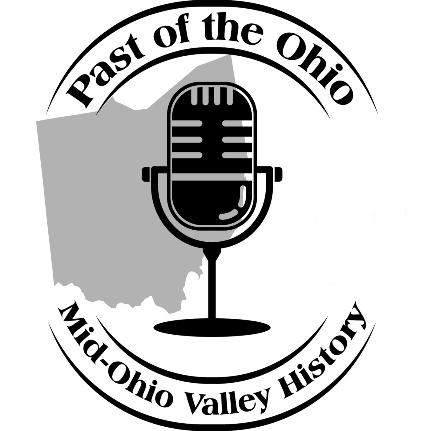 Past of the Ohio: Mid-Ohio Valley History - Podcasts