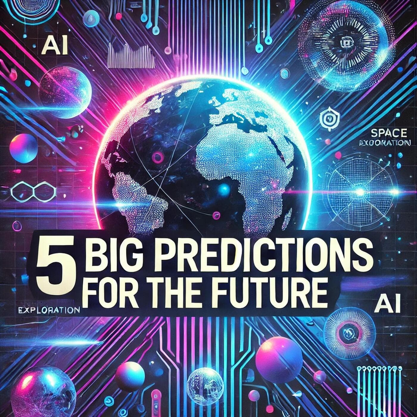 5 Big Predictions for the Future - Podcasts