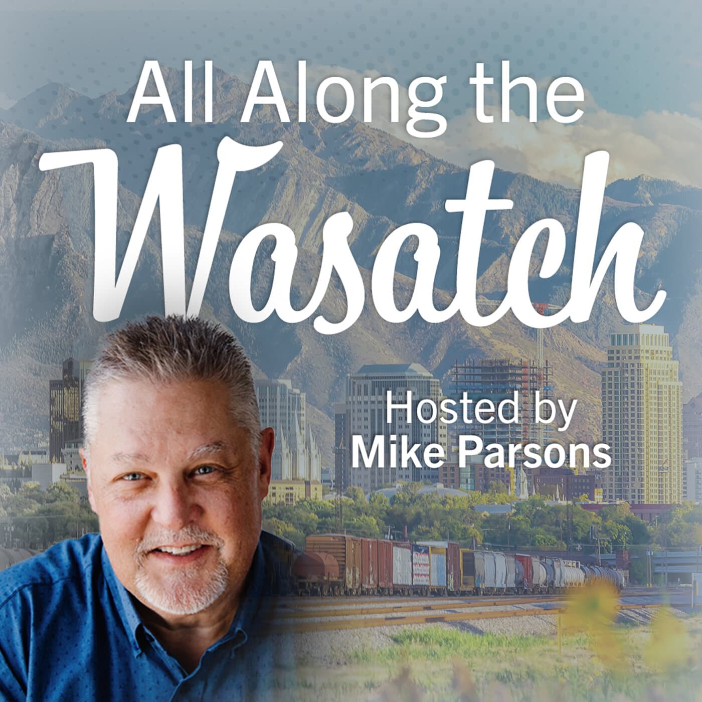 All Along the Wasatch - Podcasts