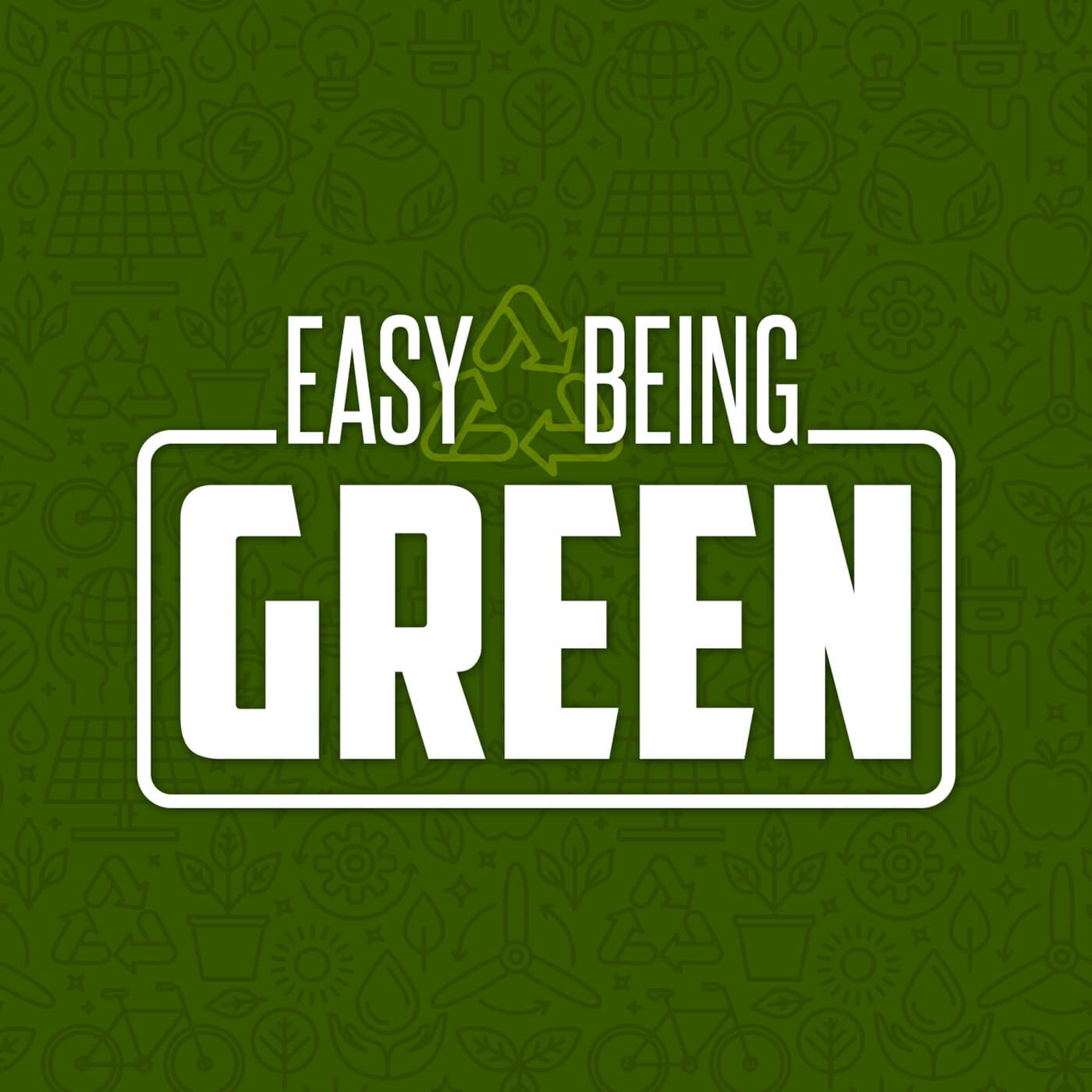 Easy Being Green - Podcasts