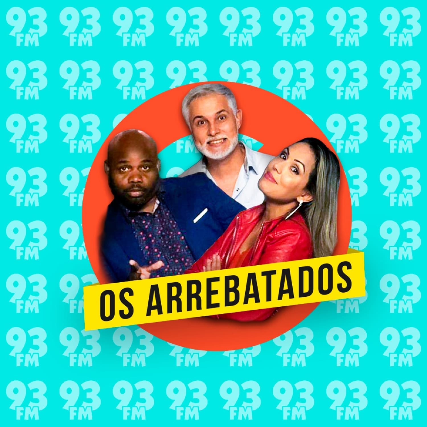 Programa Os Arrebatados - Podcasts