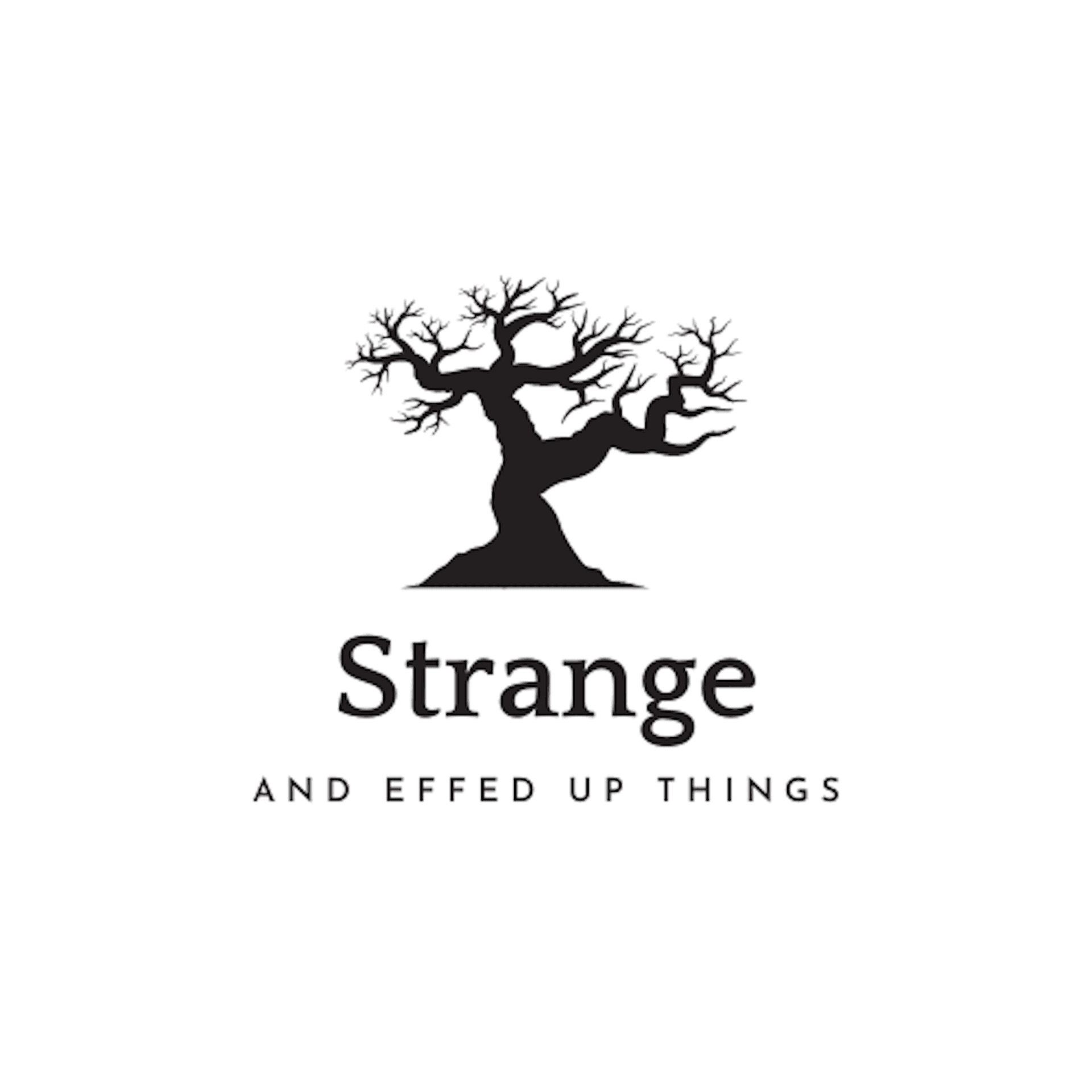 Strange and Effed Up Things - Podcasts