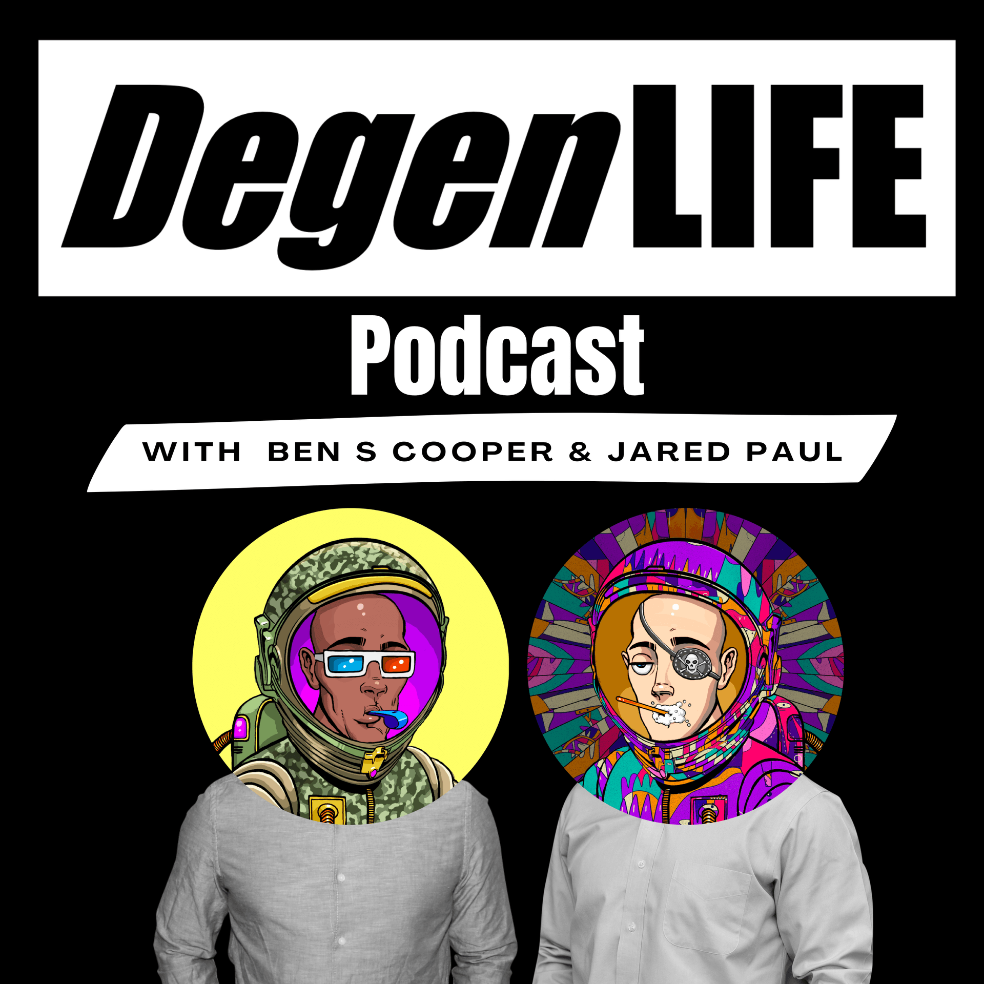 Degen Life Podcast - Podcasts