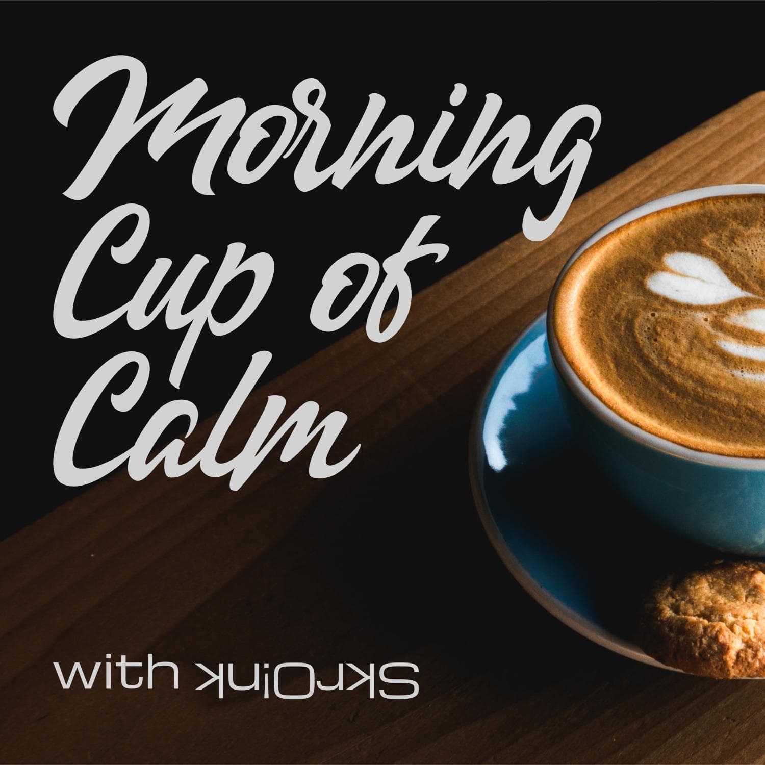 Morning Cup of Calm - Podcasts