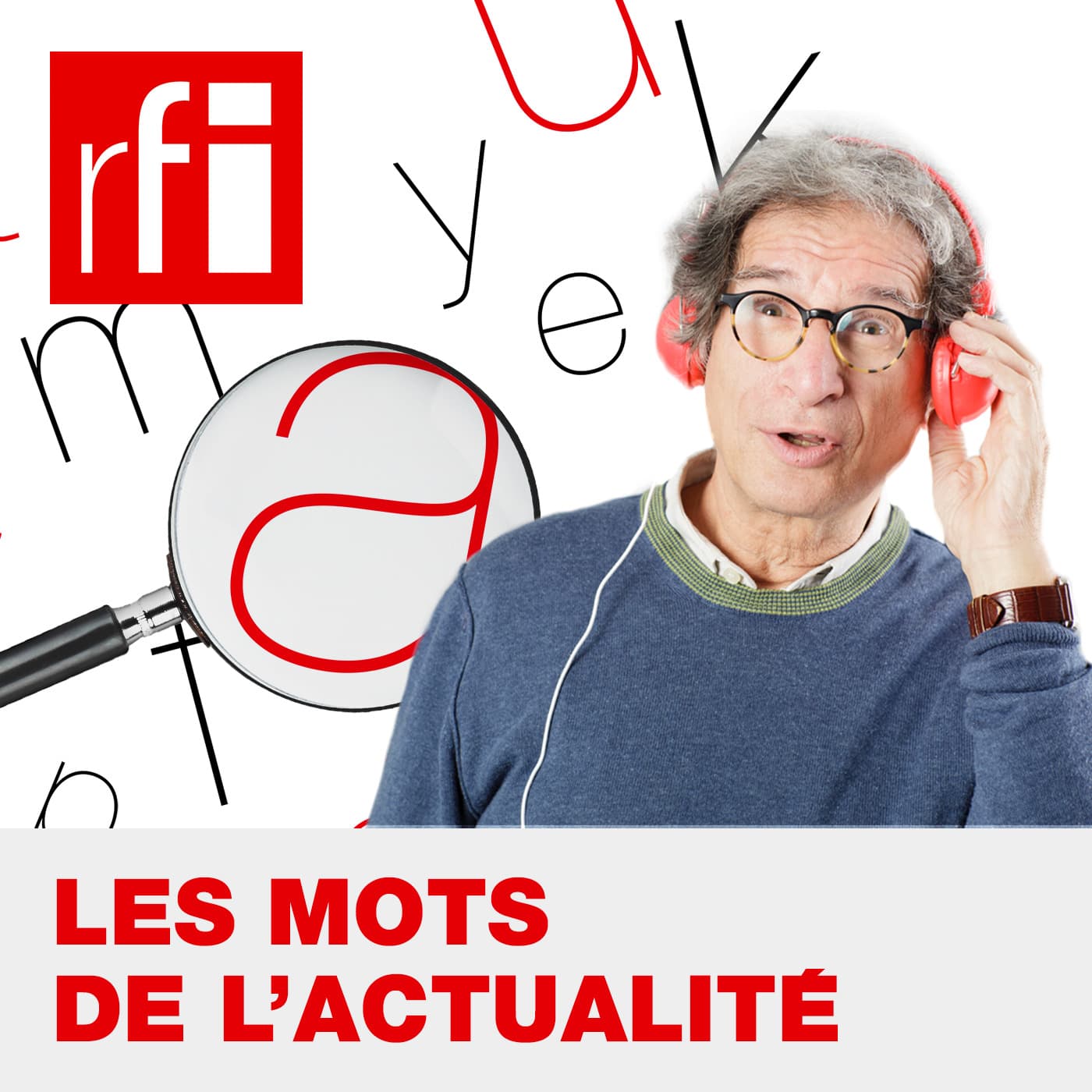 Les mots de l'actualité - Podcasts