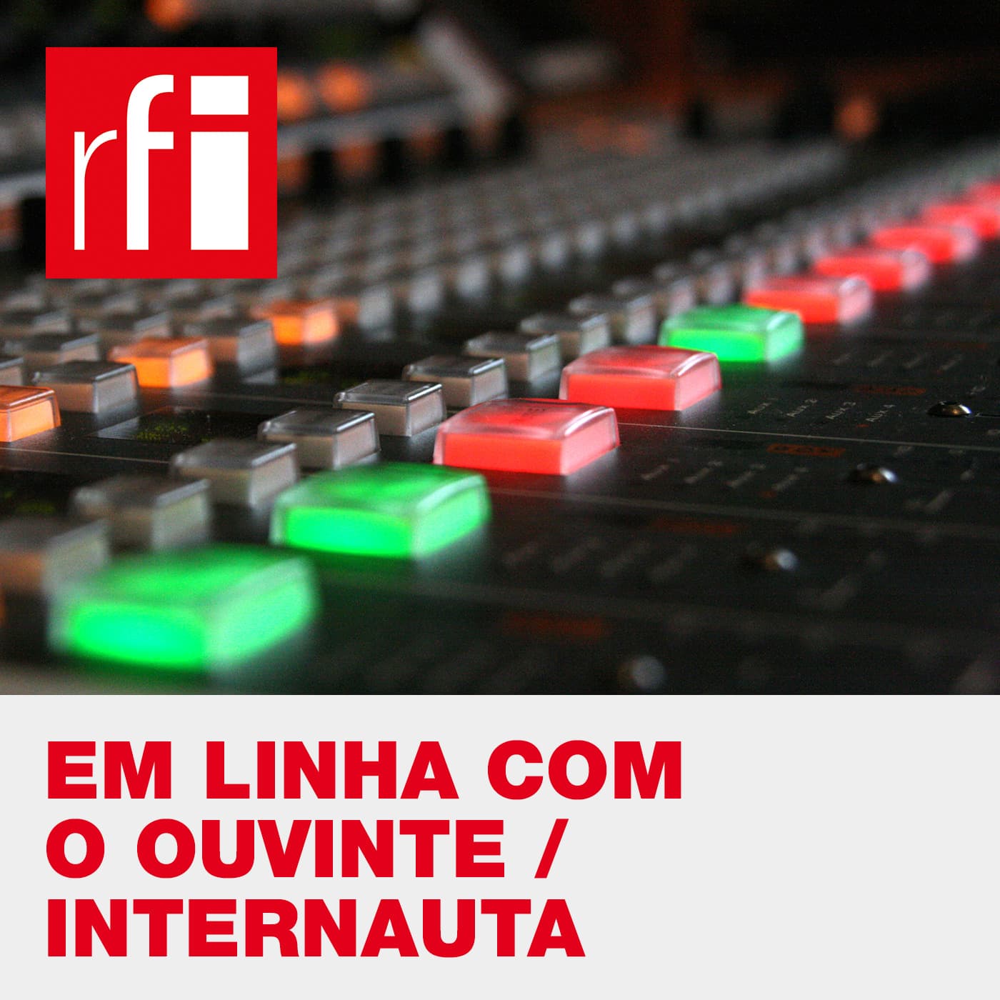 Em linha com o ouvinte / internauta - Podcasts