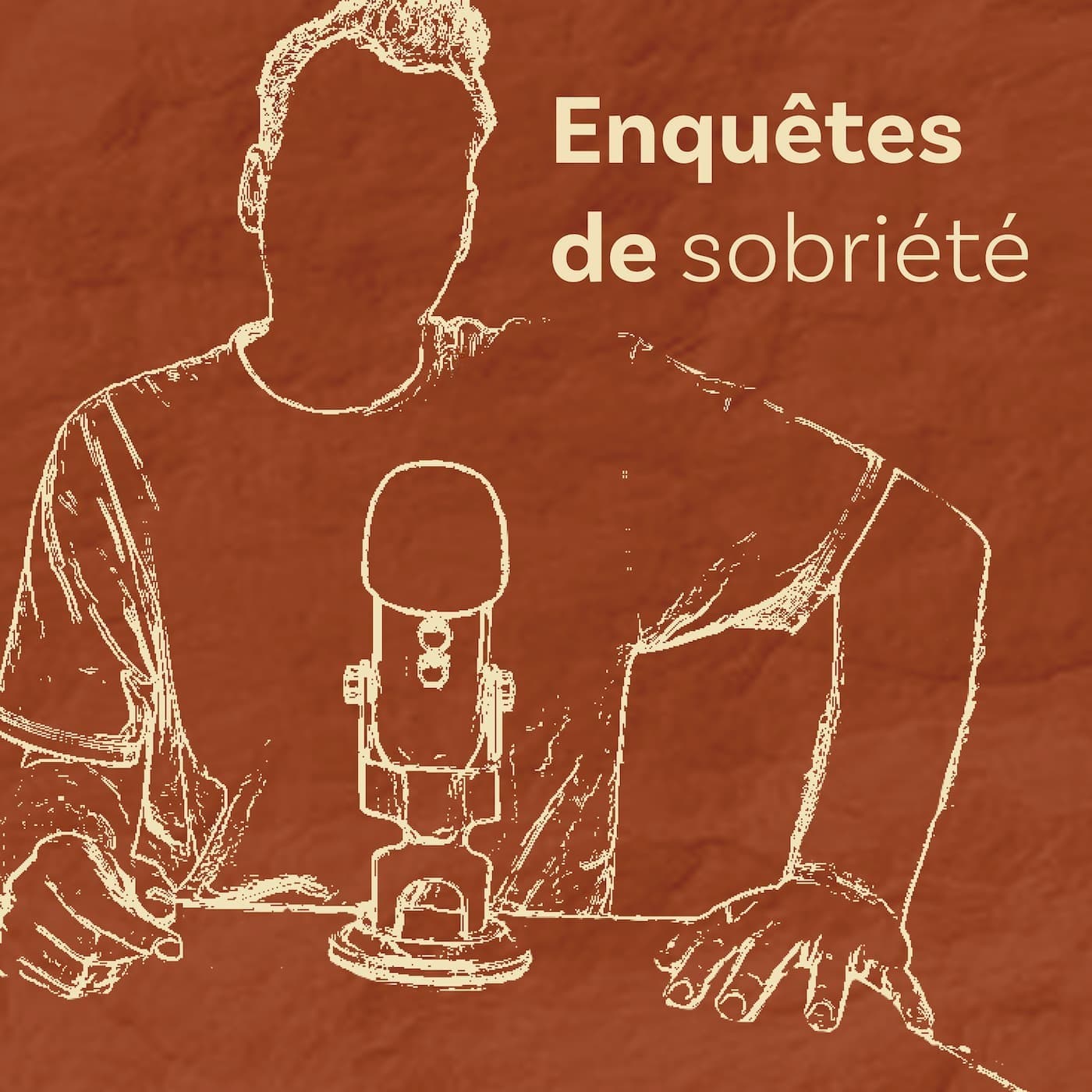 Enquêtes de sobriété - Podcasts
