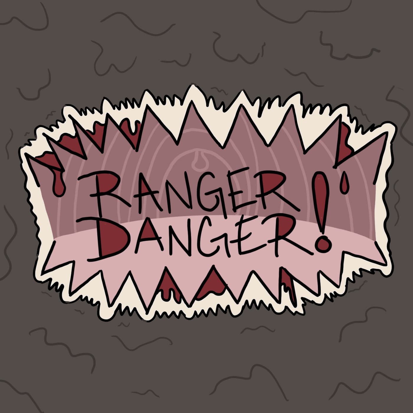 Ranger Danger! - Podcasts