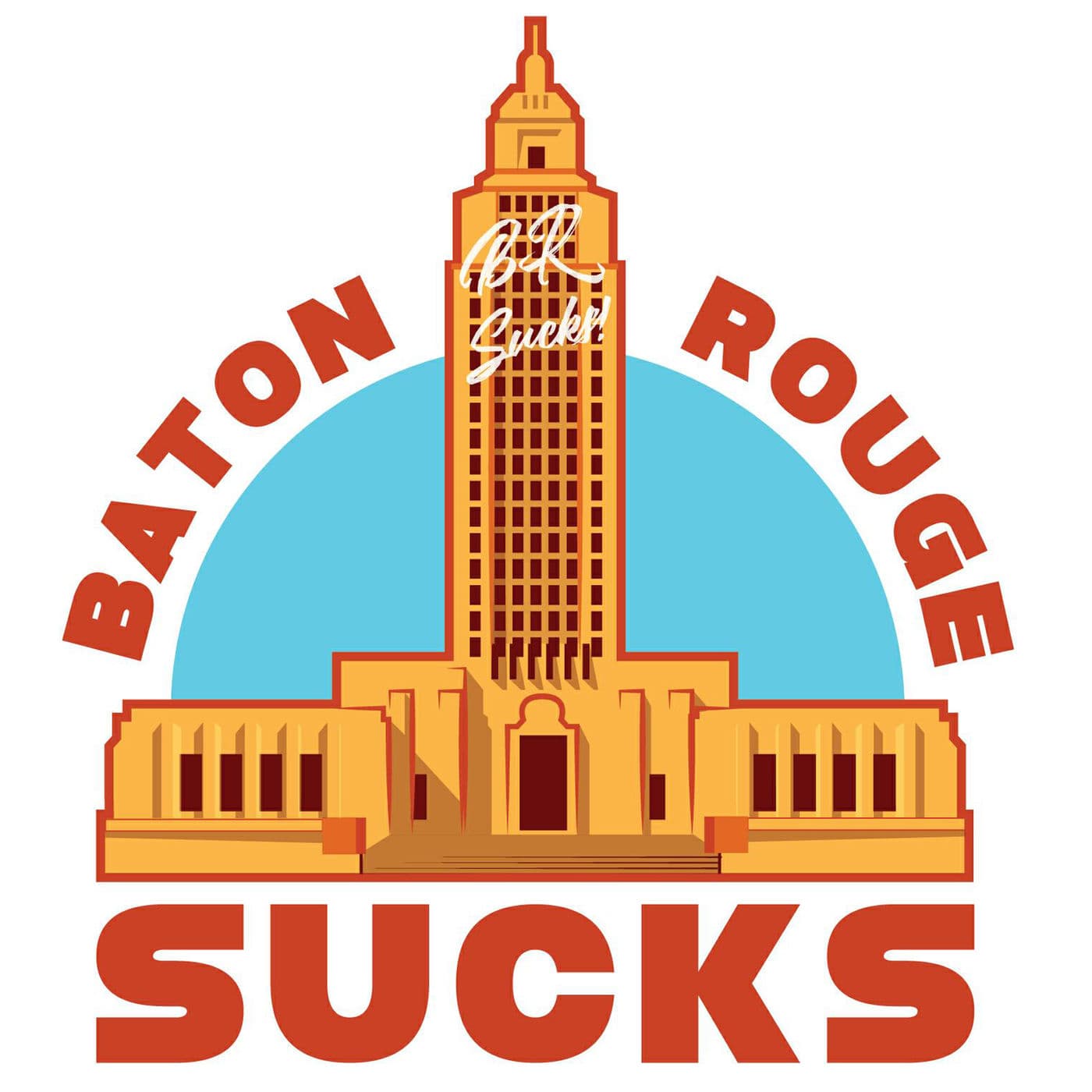 Baton Rouge Sucks